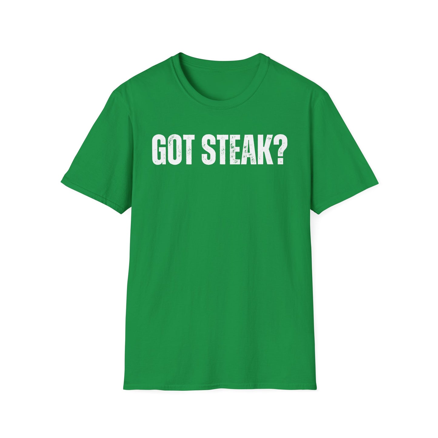 Got Steak T-shirt for Meat Lover gift for Grilling Shirts for Dad gifts for Father's Day T Shirt Carnivore BBQ Lover gift for Mom