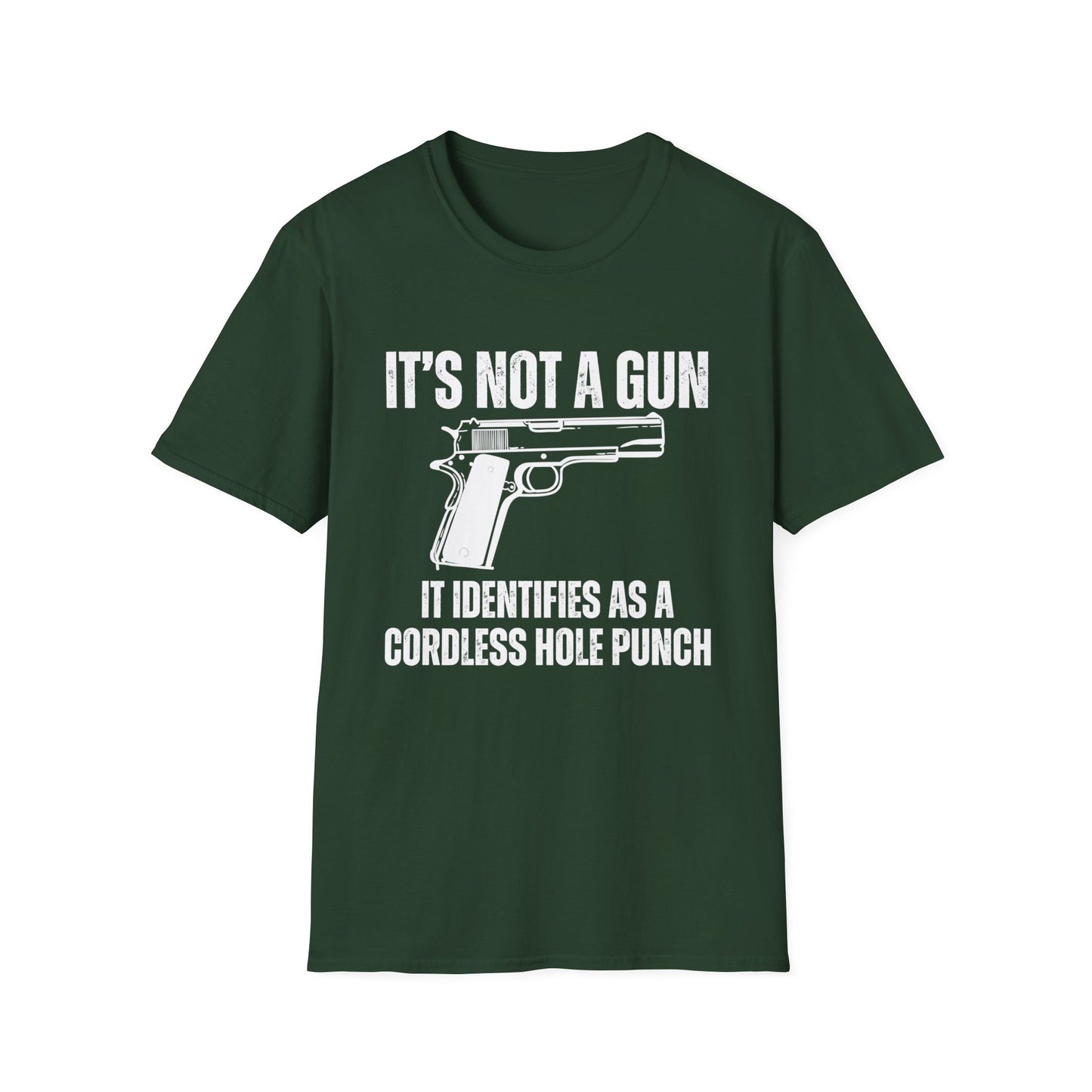 It's Not A Gun It Identifies As A Cordless Hole Punch Tshirt for 2nd Amendment T-shirts for Second Amendment gift for Him gifts for Men