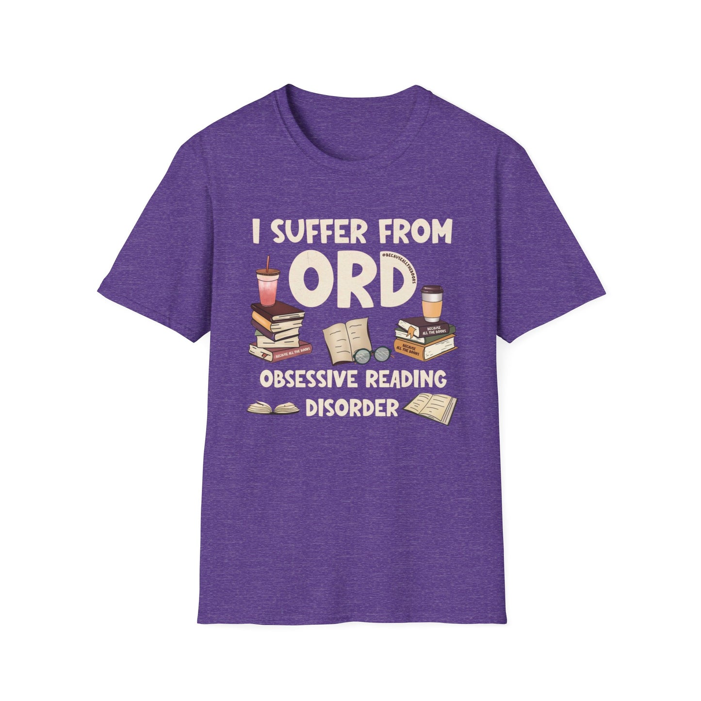 Obsessive Reading Disorder Shirt for Bookworm gifts for Reading Lovers T Shirts for Bookish T-shirt Book Lover TShirt for Book gifts