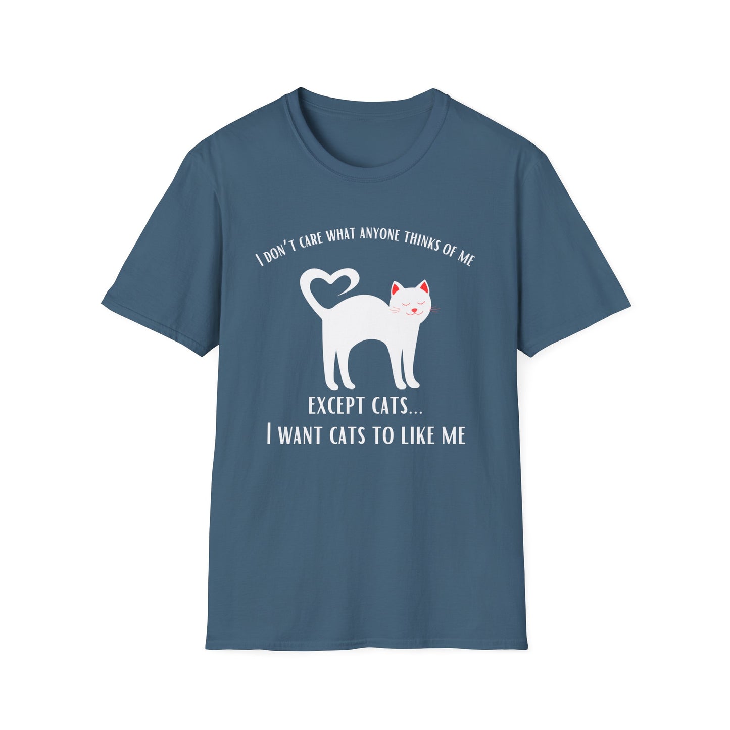 Cat Lover Tshirt for Cat Mom gifts for Dad Dad Tshirts Funny Kitty T-shirt I Want Cats to Like Me T-shirts Funny Cat Shirt for her gifts