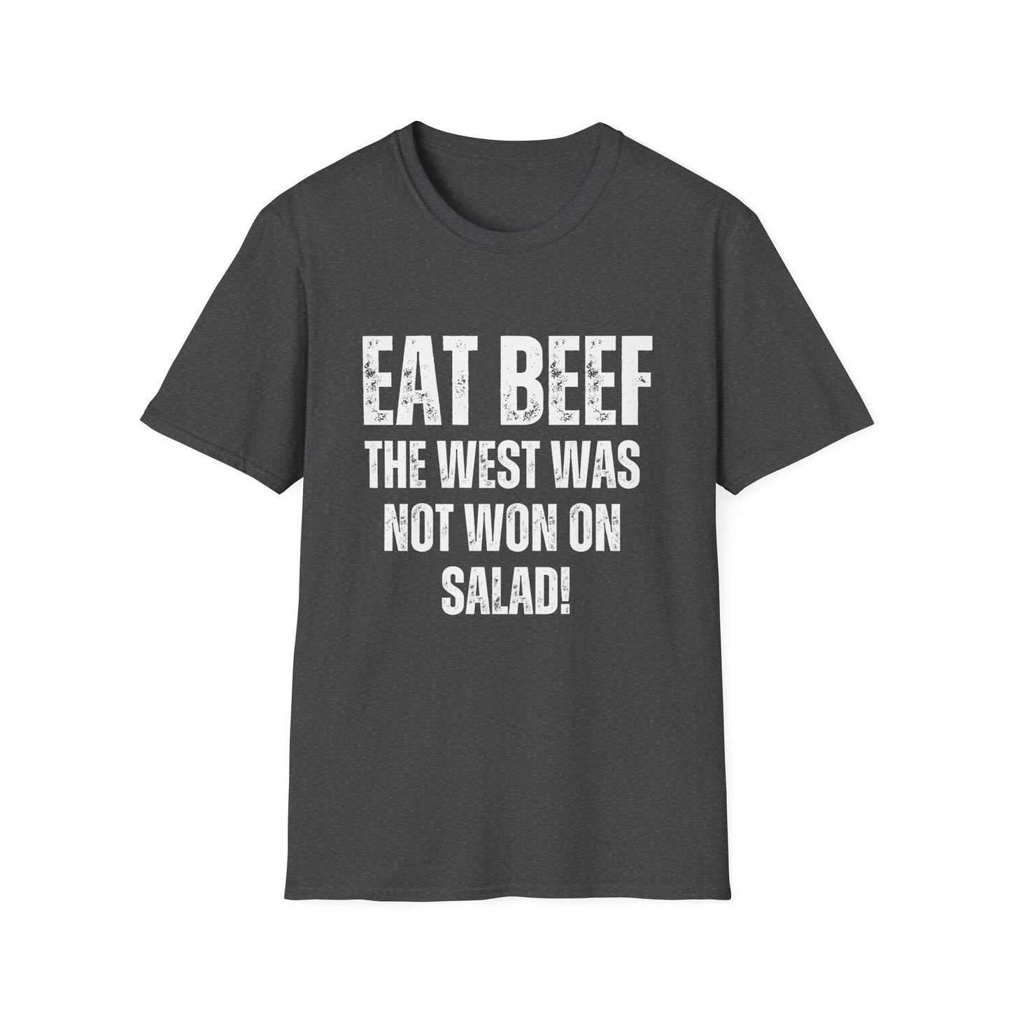 Funny T-Shirt for Meat Lover gifts for Carnivore Shirts for Grilling gifts for BBQ gift - EAT BEEF The West Was Not Won On Salad T shirt