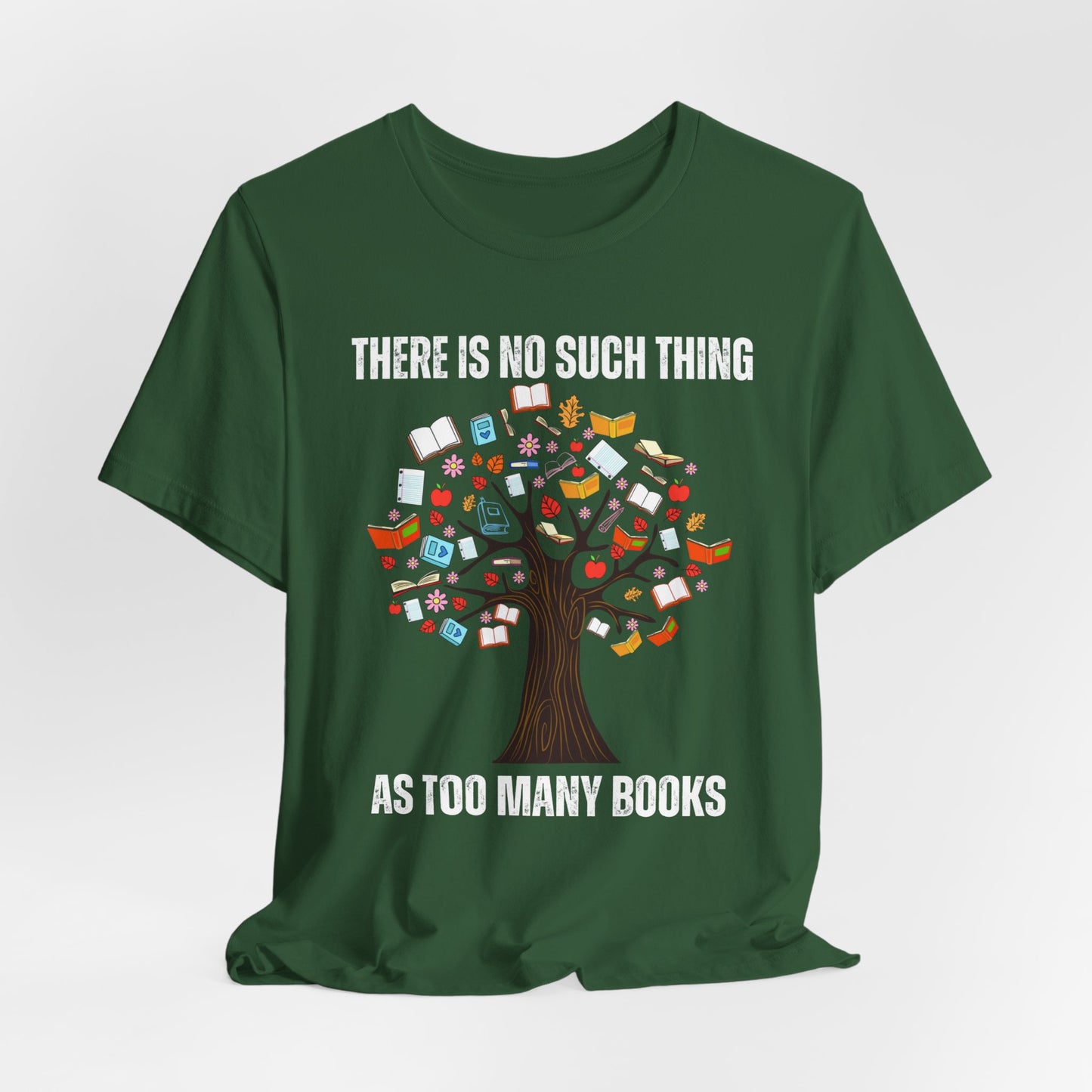 Book Lover Shirt for Reader gift for Library gifts There's No Such Thing As Too Many Books T-shirt Reading Tree Shirt for Nature Lover