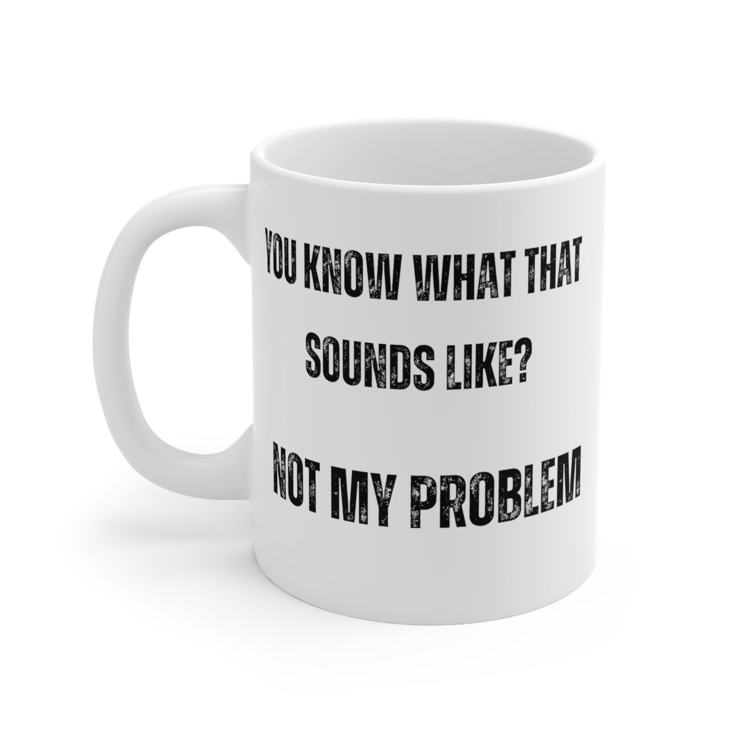 Funny Coffee Mug for Sarcastic Friend gifts for Best Friend Mug gift for Boss Joke Gift for Him Funny Mug 110z