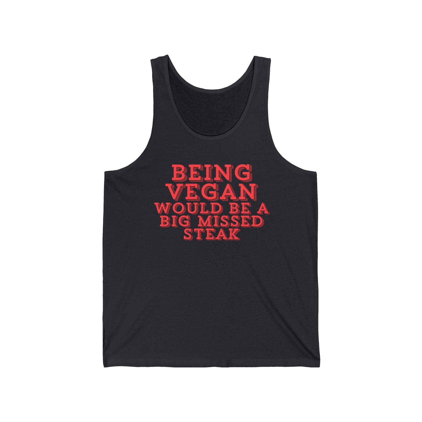 Being Vegan Would Be a Big MISSED STEAK Tank Top for Carnivore Diet gifts for Meat Lover gift for Him Funny Meat Pun Shirt Steak Saying