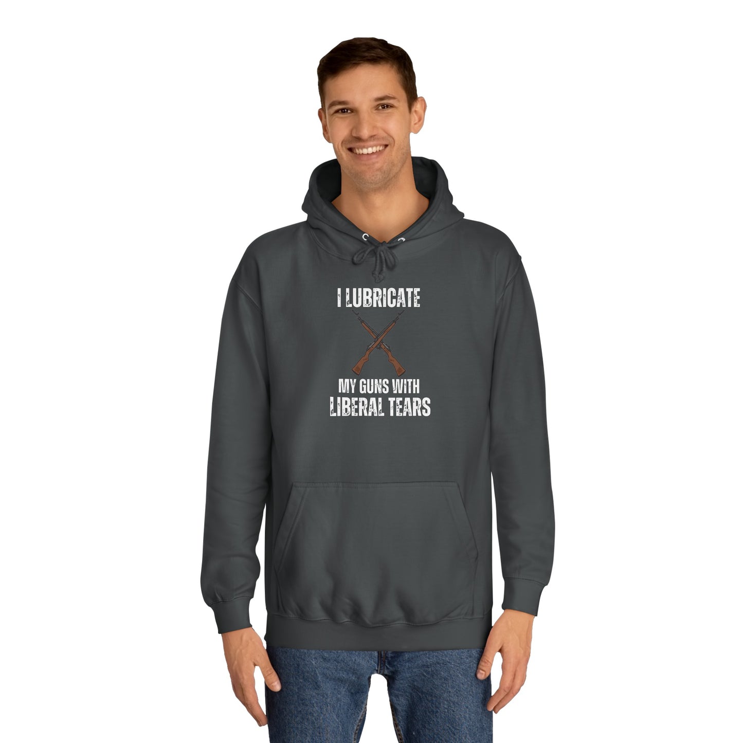 Funny Hoodie for Gun Lover gift Gun Hoodie for Pro Gun gift for Gun Enthusiast Sweatshirt I Lubricate My Guns With Liberal Tears