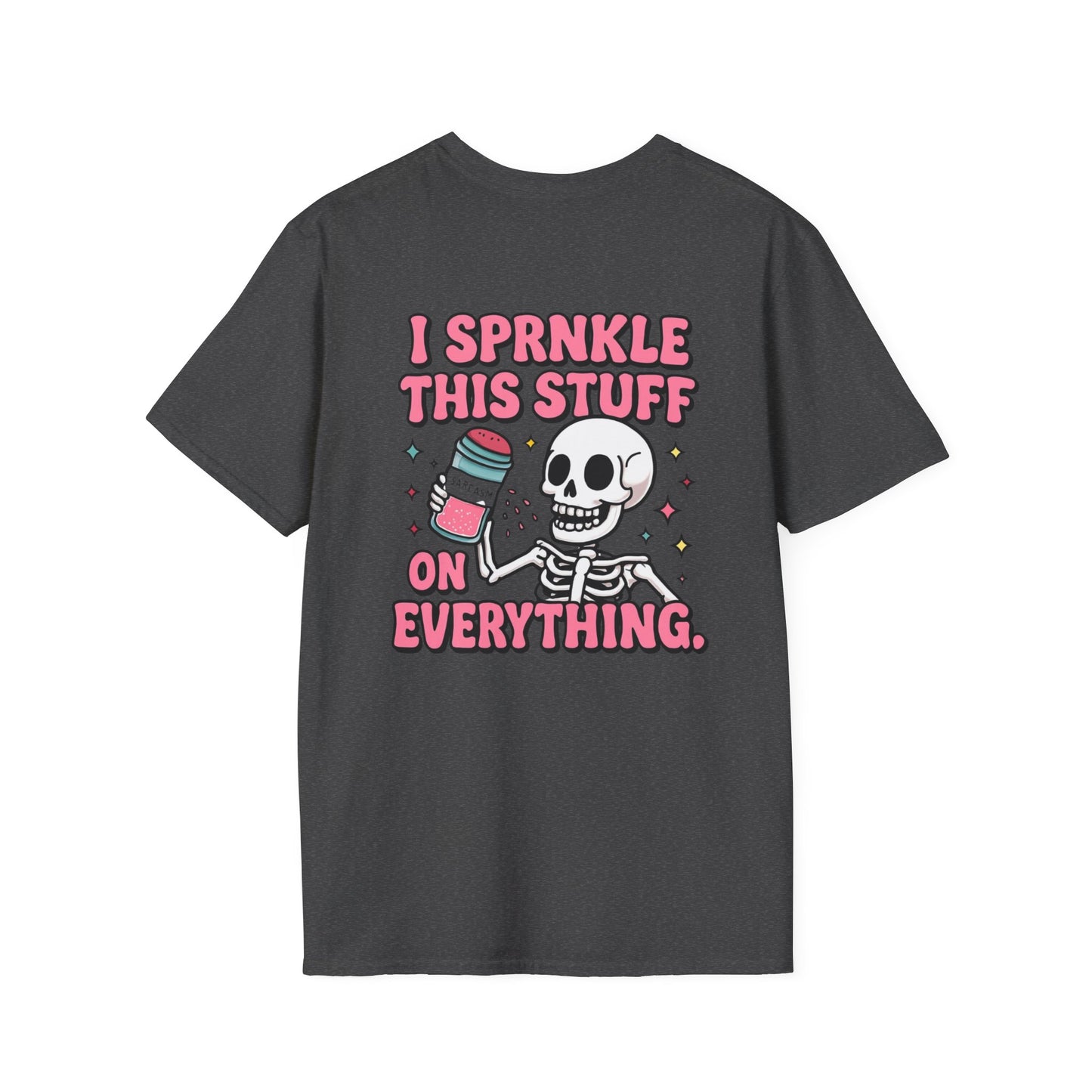 Sarcasm Skeleton Tee, Funny Graphic Tee, Humorous Shirt Gift, Softstyle T-Shirt Unisex, Sarcastic Clothing