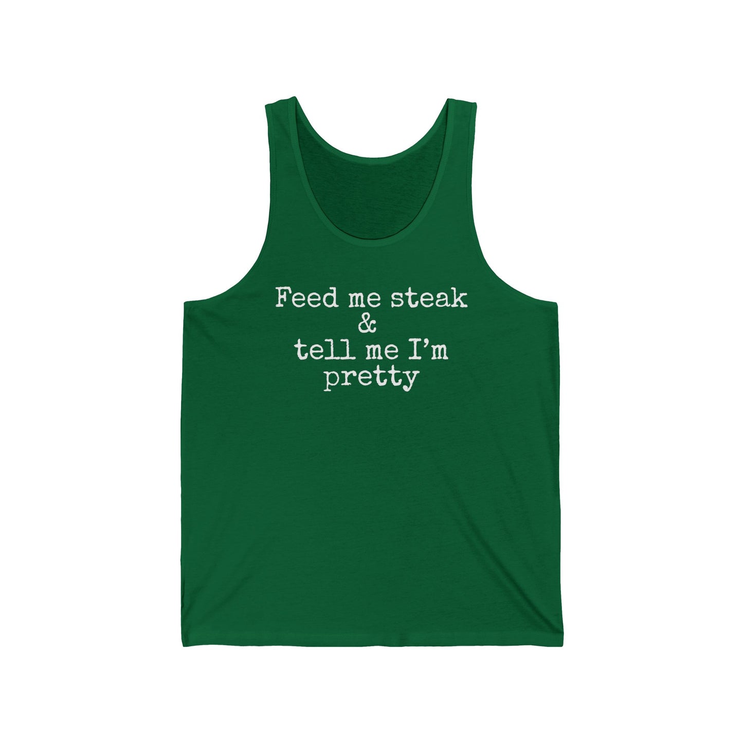 Feed Me Steak and Tell Me I Am Pretty Tank Top - Unisex Sleeveless Shirt for Carnivores, Steak Lovers, Funny BBQ Gift, Foodie Apparel,
