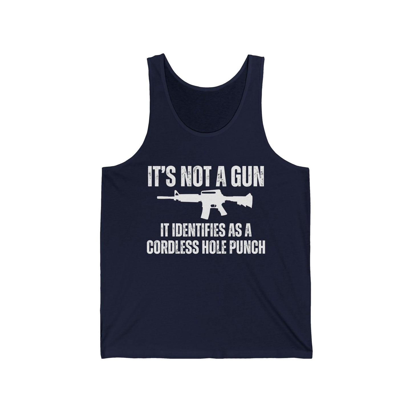 It's Not A Gun Tank Top My Gun Identifies As A Cordless Hole Punch Tank Top Funny Gun Saying Shirt Pro Gun Quote Tank Tops for Men gifts