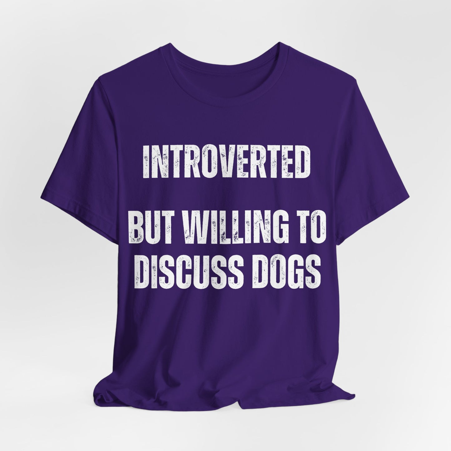 Funny Dog Shirt gift Dog Lover gifts for Dog Dad T-shirt Dog T shirt for Dog Mom Introverted But Willing to Discuss DOGS Introvert Shirts
