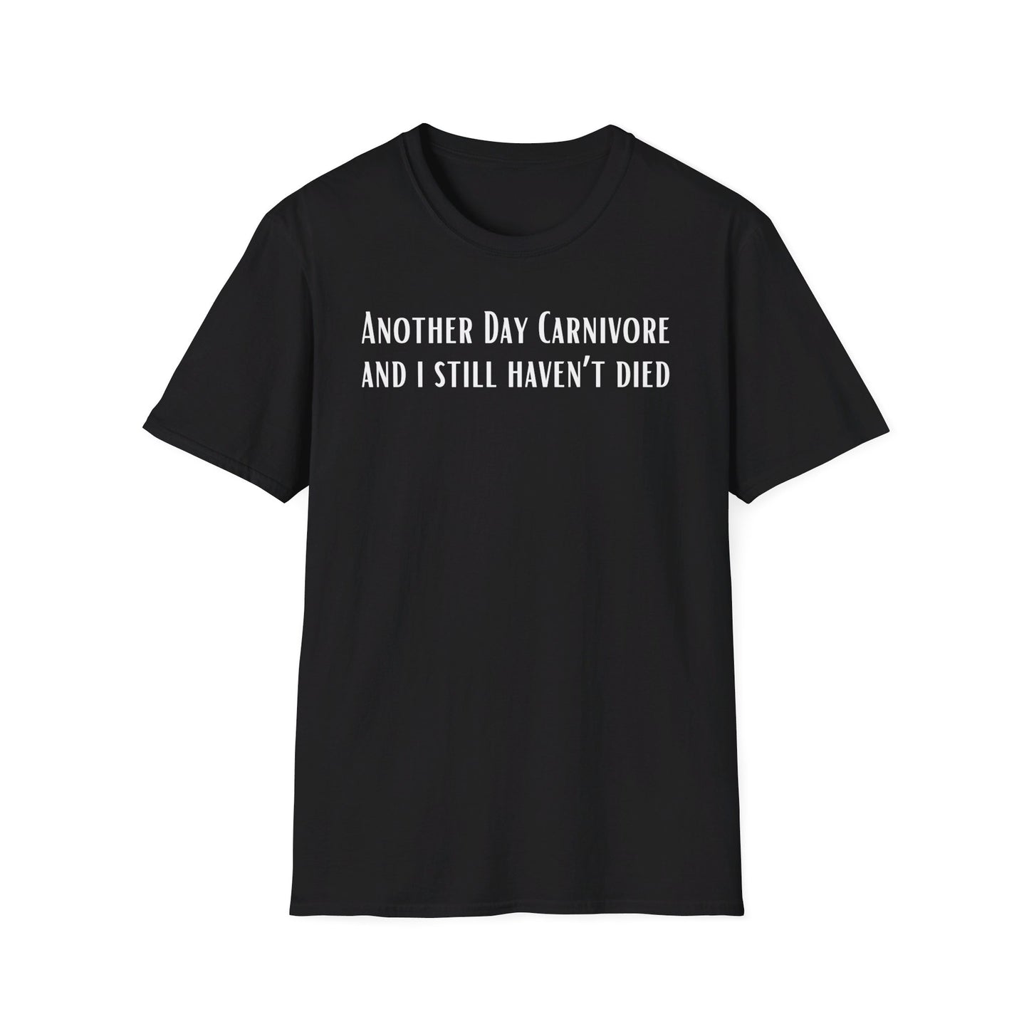 Another Day Carnivore and I Still haven't Died Shirt for Carnivore Diet T Shirts for Meat Lover gifts for BBQ Lovers gift ideas Christmas