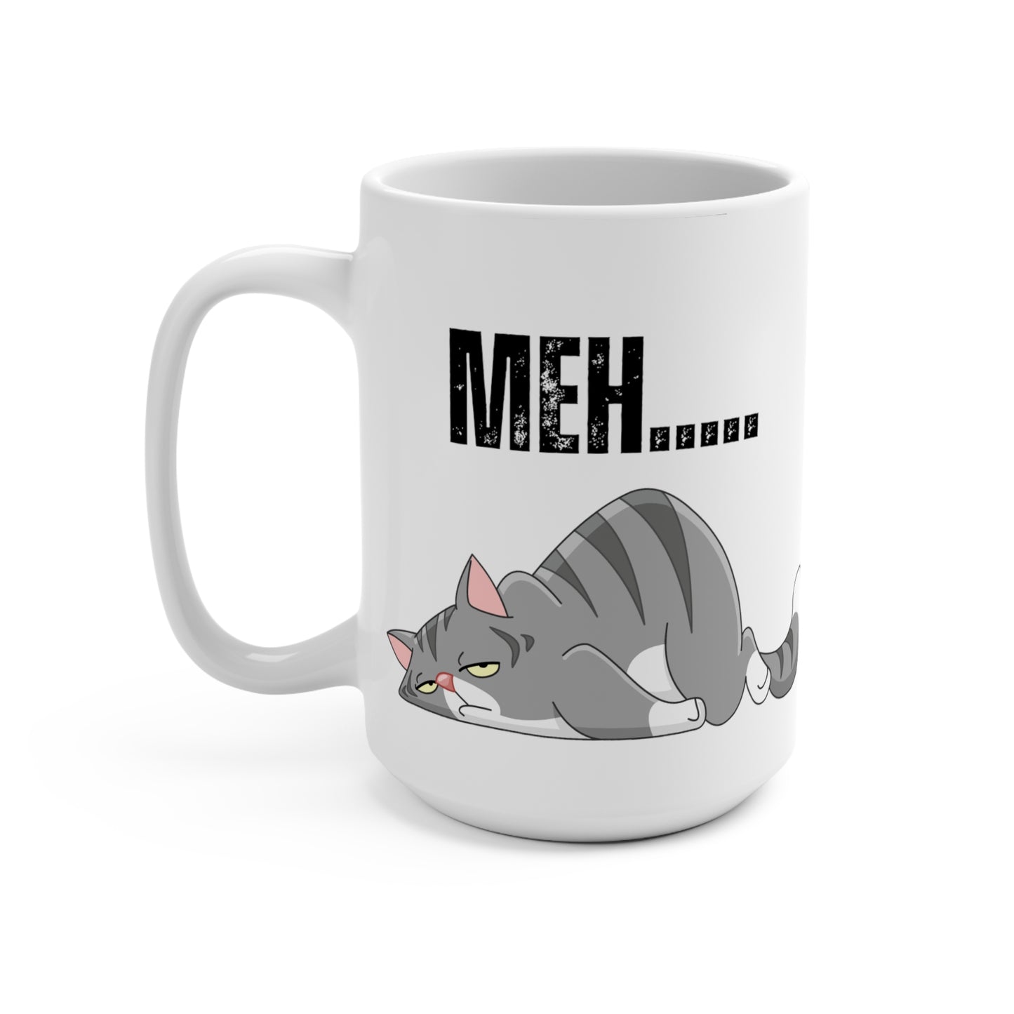 Funny Cat Mug for Cat Love gift of Cute Cats Mug for Cat mom gift for Coffee Lover Cute Cat Coffee Mug 15oz MEH Tired Cat Grumpy Kitty
