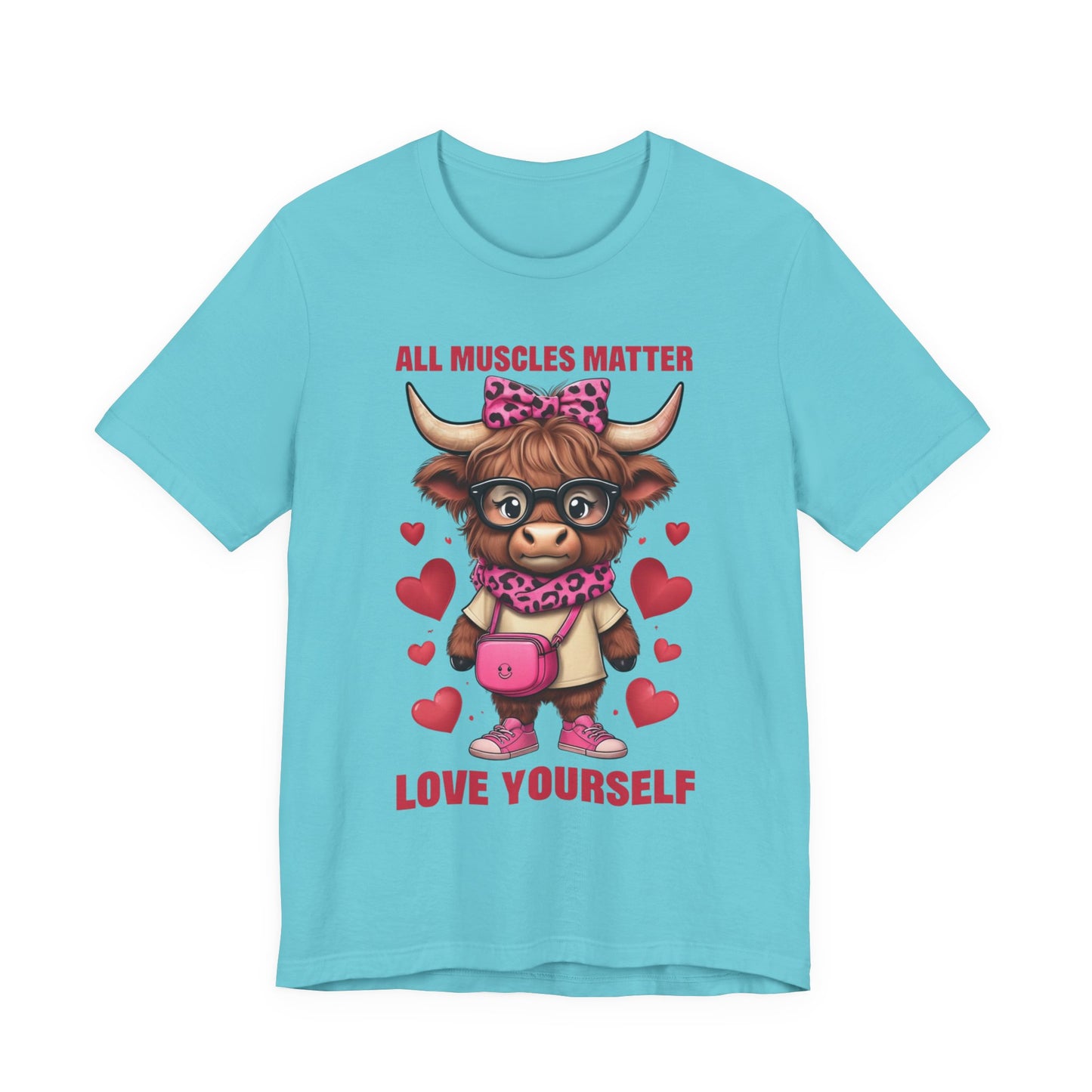 All Muscles Matter Love Yourself Gym Shirt, Workout Gift Ideas, Unisex Tee, Fitness Top, Exercise T-Shirt, Inspirational Apparel
