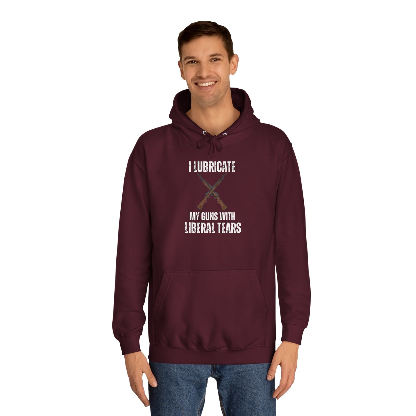 Funny Hoodie for Gun Lover gift Gun Hoodie for Pro Gun gift for Gun Enthusiast Sweatshirt I Lubricate My Guns With Liberal Tears