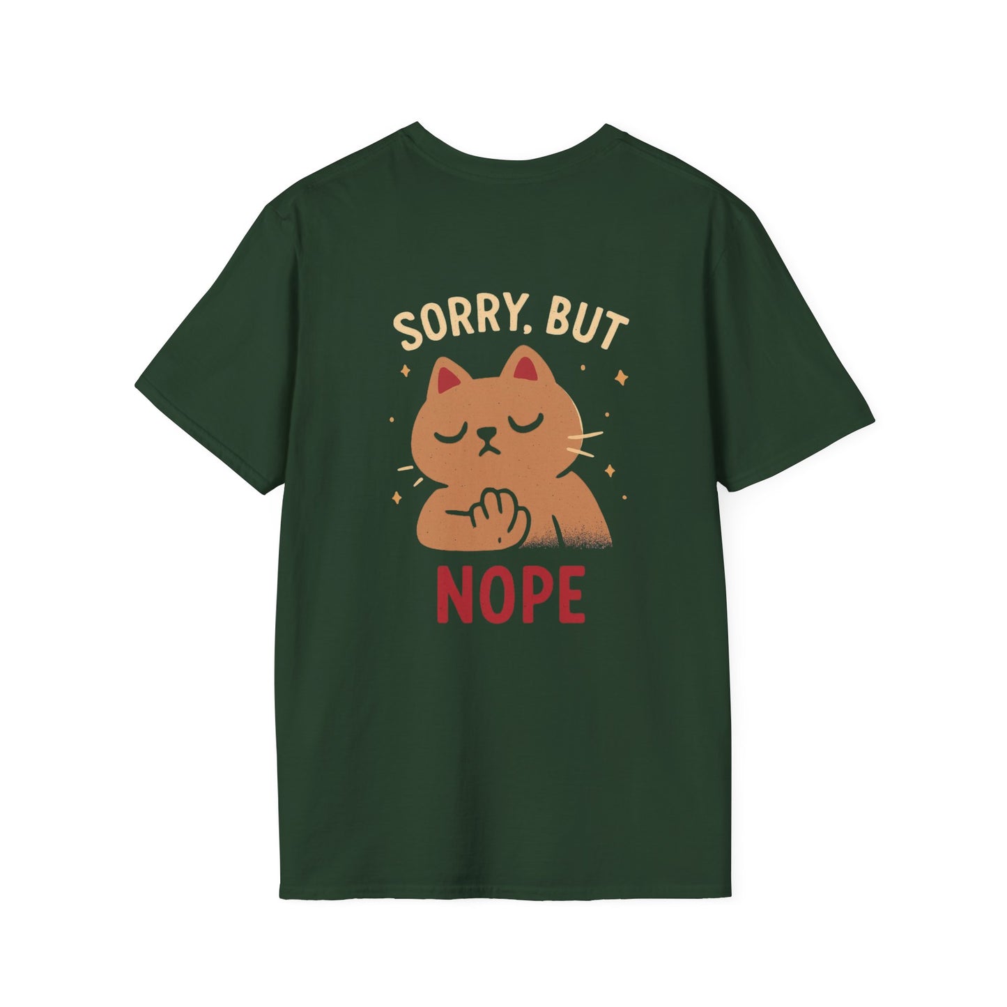 Funny Cat Sorry But Nope Unisex Softstyle T-Shirt, Cute Kitty Tee, Hilarious Cat Lover Gift, Sarcastic Animal Top, Comfy Feline Shirt