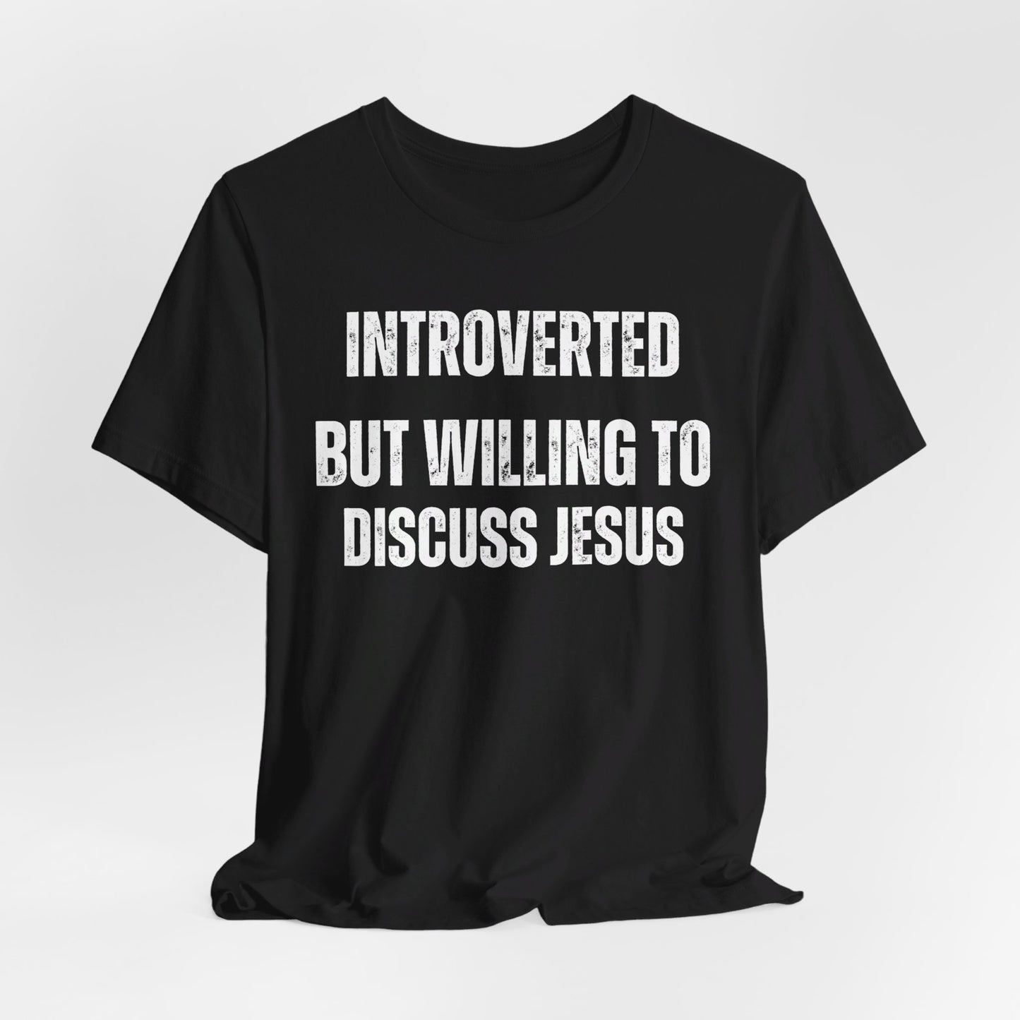 Christian T Shirt for Jesus Follower gift for Her gifts for him Introverted But Willing to Discuss Jesus Introvert Shirt for Introvert gift