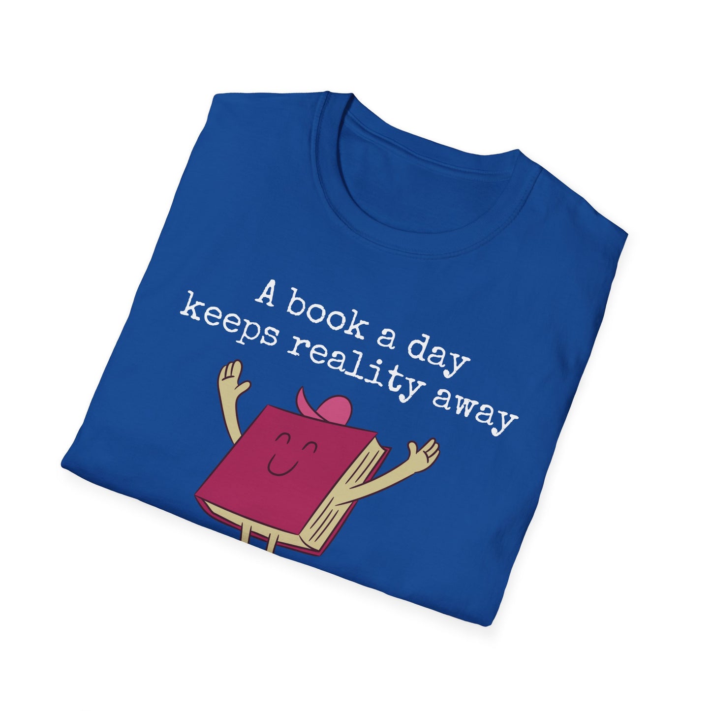Bookish T Shirt for Reading Lover gift for Book Lover Tshirt Reading Shirt for BookWorm gifts for her A Book A Day Keeps Reality Away Tee
