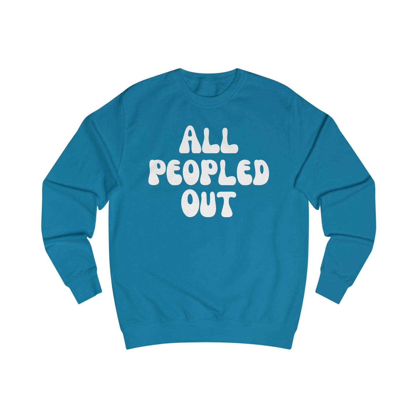 All Peopled Out Sweatshirt for Introvert gift for ADHD friend Too Peopley Crewneck Sweater Funny Introverted gift Homebody Sweatshirts