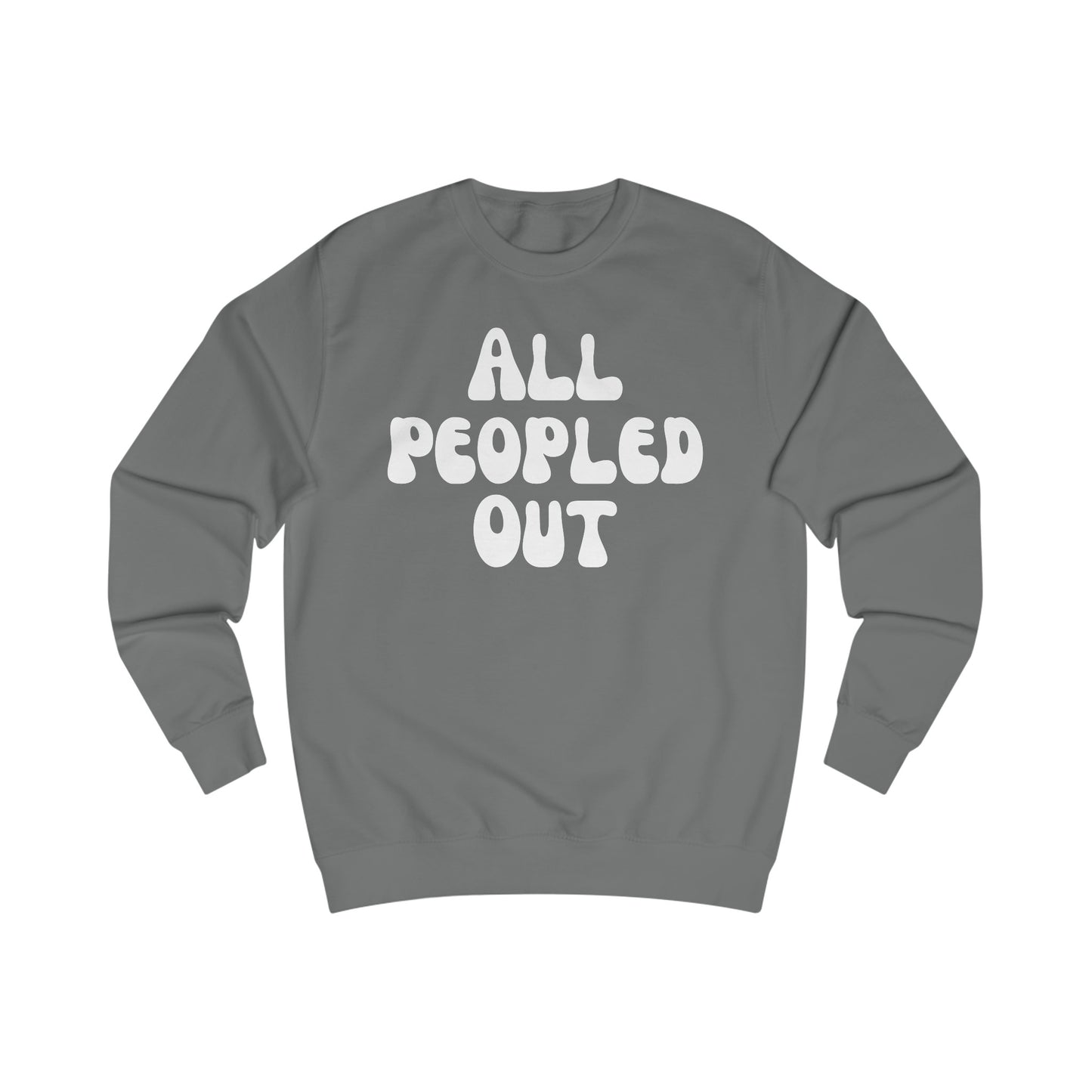 All Peopled Out Sweatshirt for Introvert gift for ADHD friend Too Peopley Crewneck Sweater Funny Introverted gift Homebody Sweatshirts