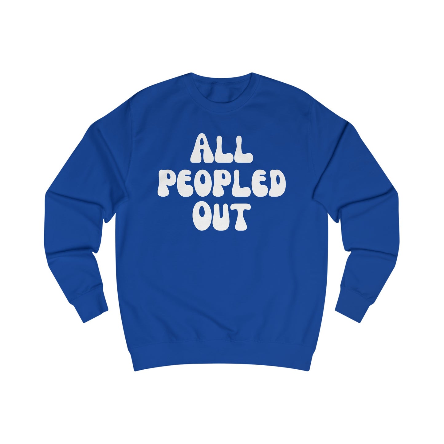 All Peopled Out Sweatshirt for Introvert gift for ADHD friend Too Peopley Crewneck Sweater Funny Introverted gift Homebody Sweatshirts