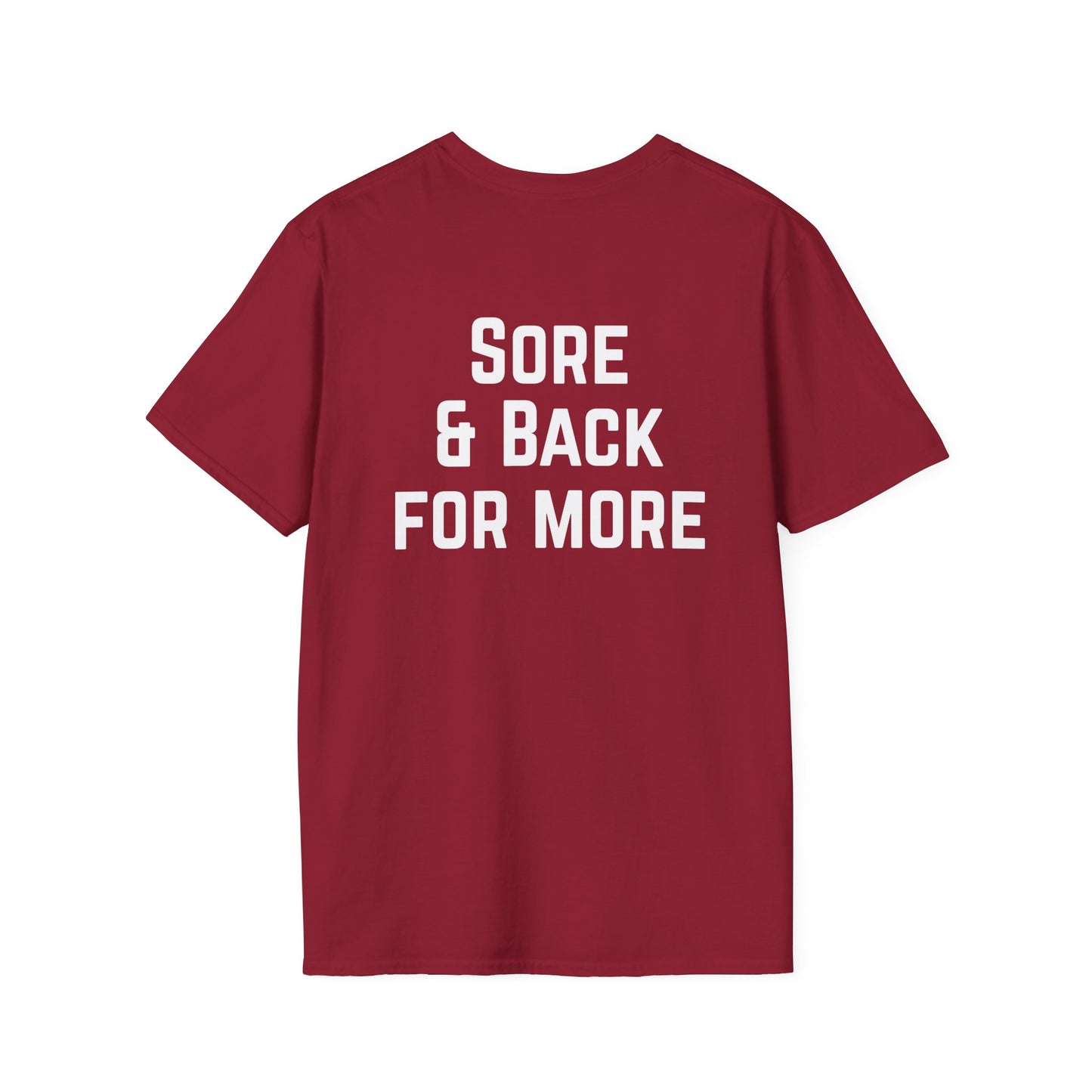 Sore and Back for More Workout T-Shirt, Fitness Tee, Gym Shirt, Exercise Top, Workout Apparel, Lift Weights T-shirt for Powerlifter