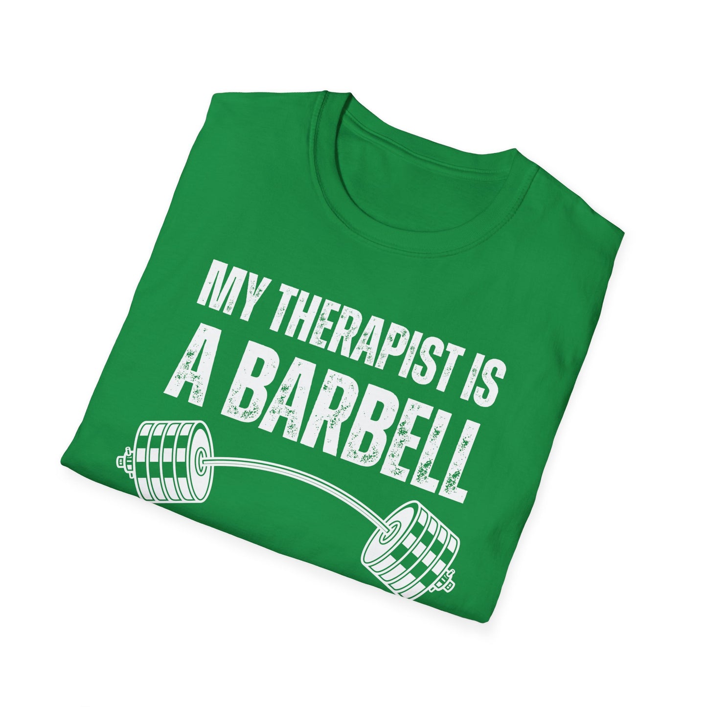 Funny Gym Shirt My THERAPIST Is A BARBELL T-shirts for Gym Rat Workout Lover Gift For Cross Fit Lovers Powerlifting gift for Weightlifting