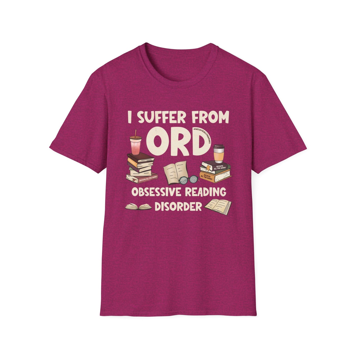 Obsessive Reading Disorder Shirt for Bookworm gifts for Reading Lovers T Shirts for Bookish T-shirt Book Lover TShirt for Book gifts