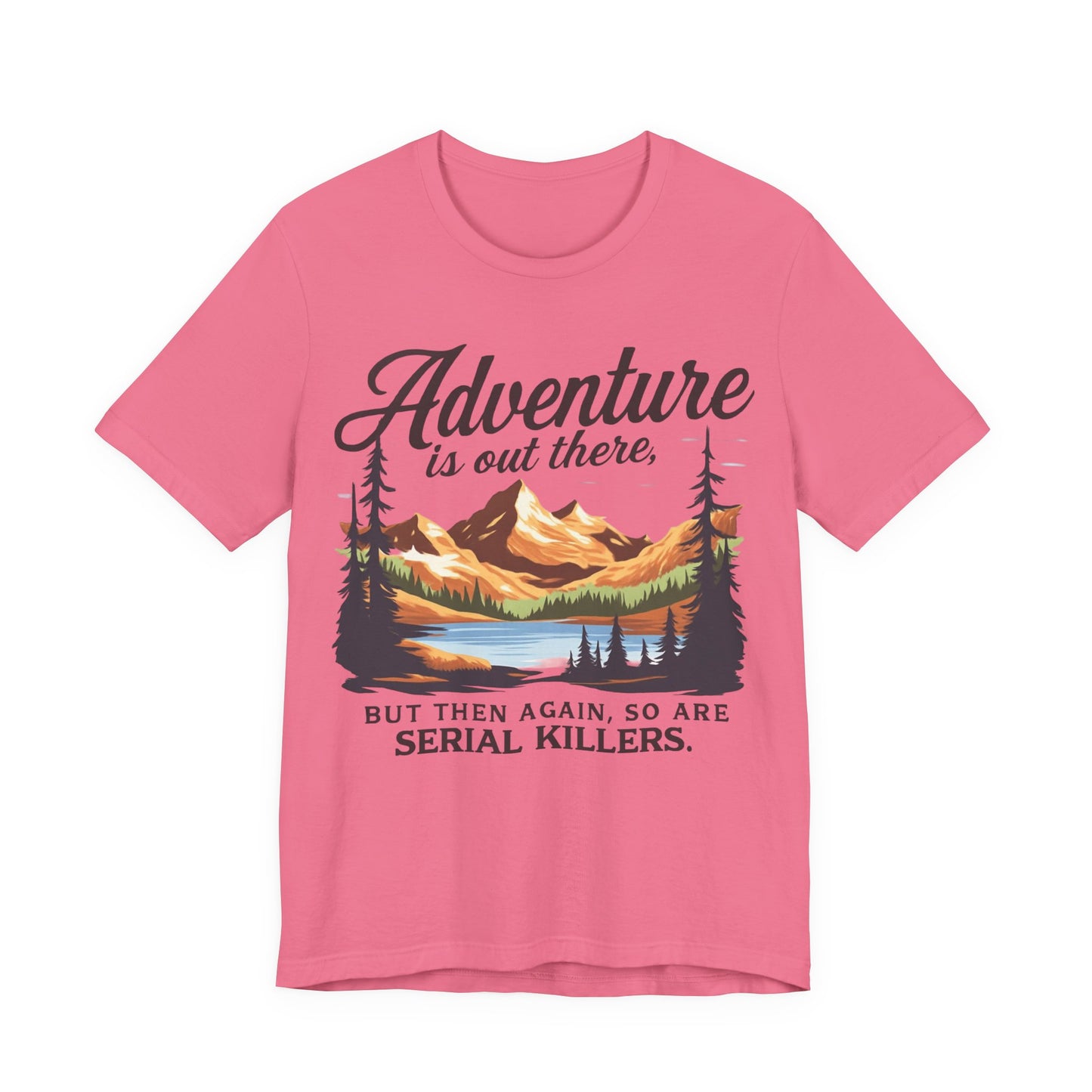 Adventure is Out There Unisex Tee, Murder Mystery Shirt Wanderlust Shirt, Outdoor Graphic Tee, Traveler Gift, Nature Lover Top