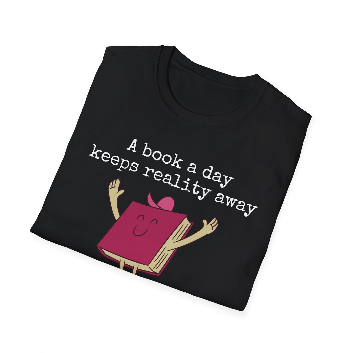 Bookish T Shirt for Reading Lover gift for Book Lover Tshirt Reading Shirt for BookWorm gifts for her A Book A Day Keeps Reality Away Tee