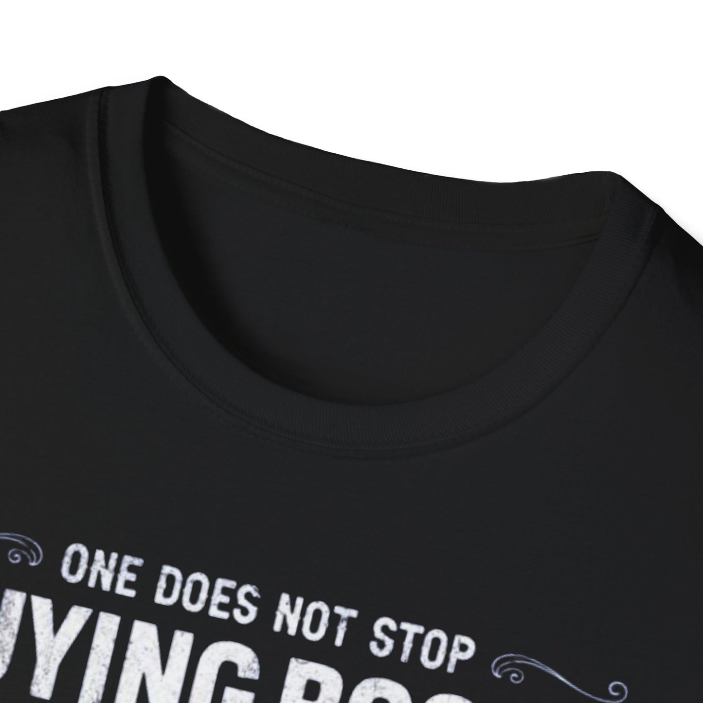 Book T-shirt for Reading Lover gift for Bookworm T Shirts for Literary gifts One Does Not Stop Buy Books Because There Is No Shelf Space