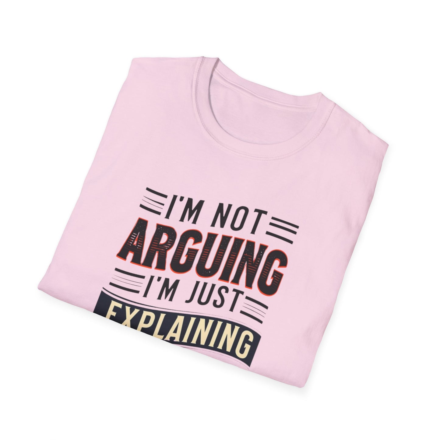 Sarcasm Shirt for Sarcastic T-shirt gift for Friends Funny Tshirts for Him gifts I'm Not Arguing I'm Explaining Why I'm Right Funny Tees