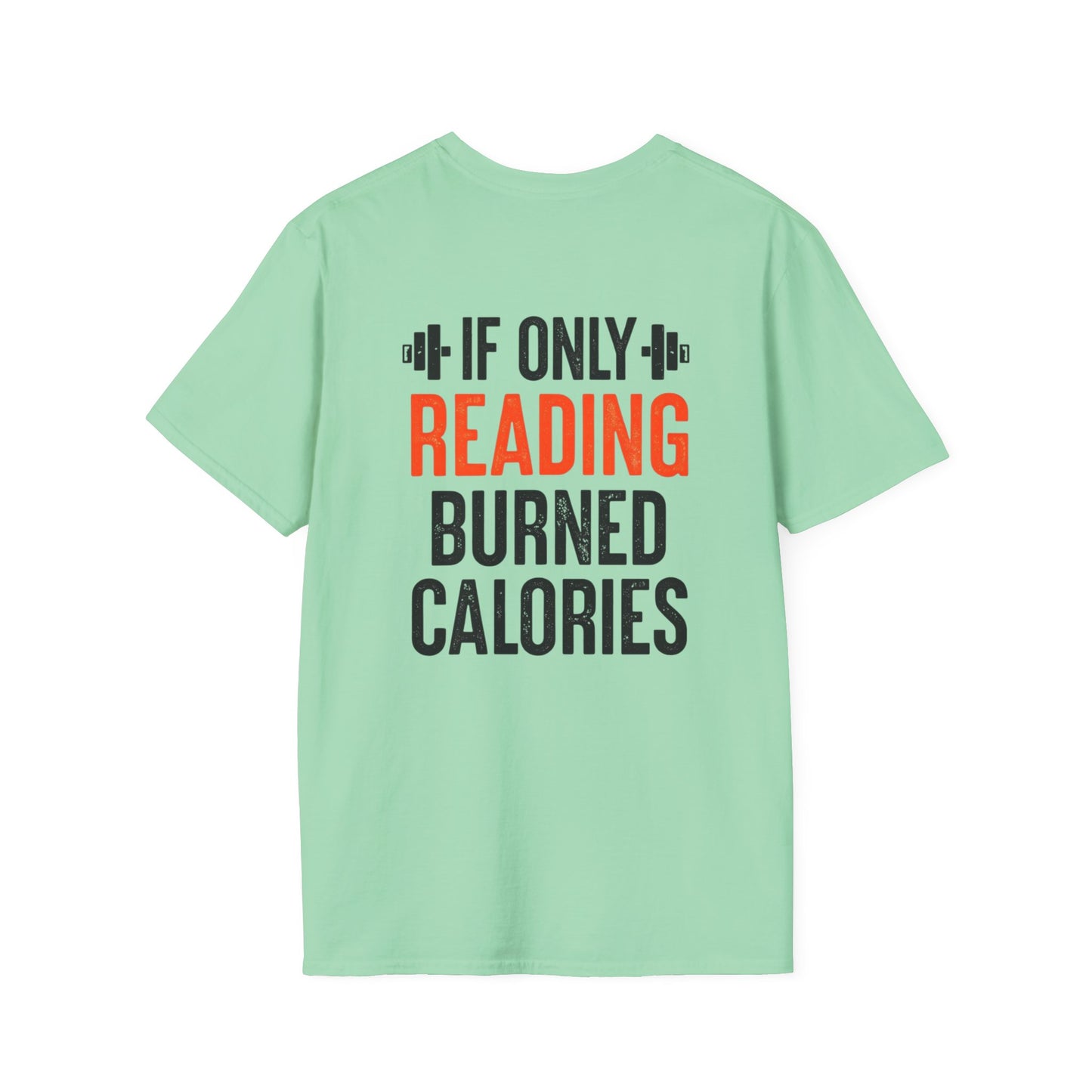 If only Reading Burned Calories T-Shirt, Bookworm Gift, Funny Gym Shirt, Bookish Tee, Read Books Shirts for Book lovers gift