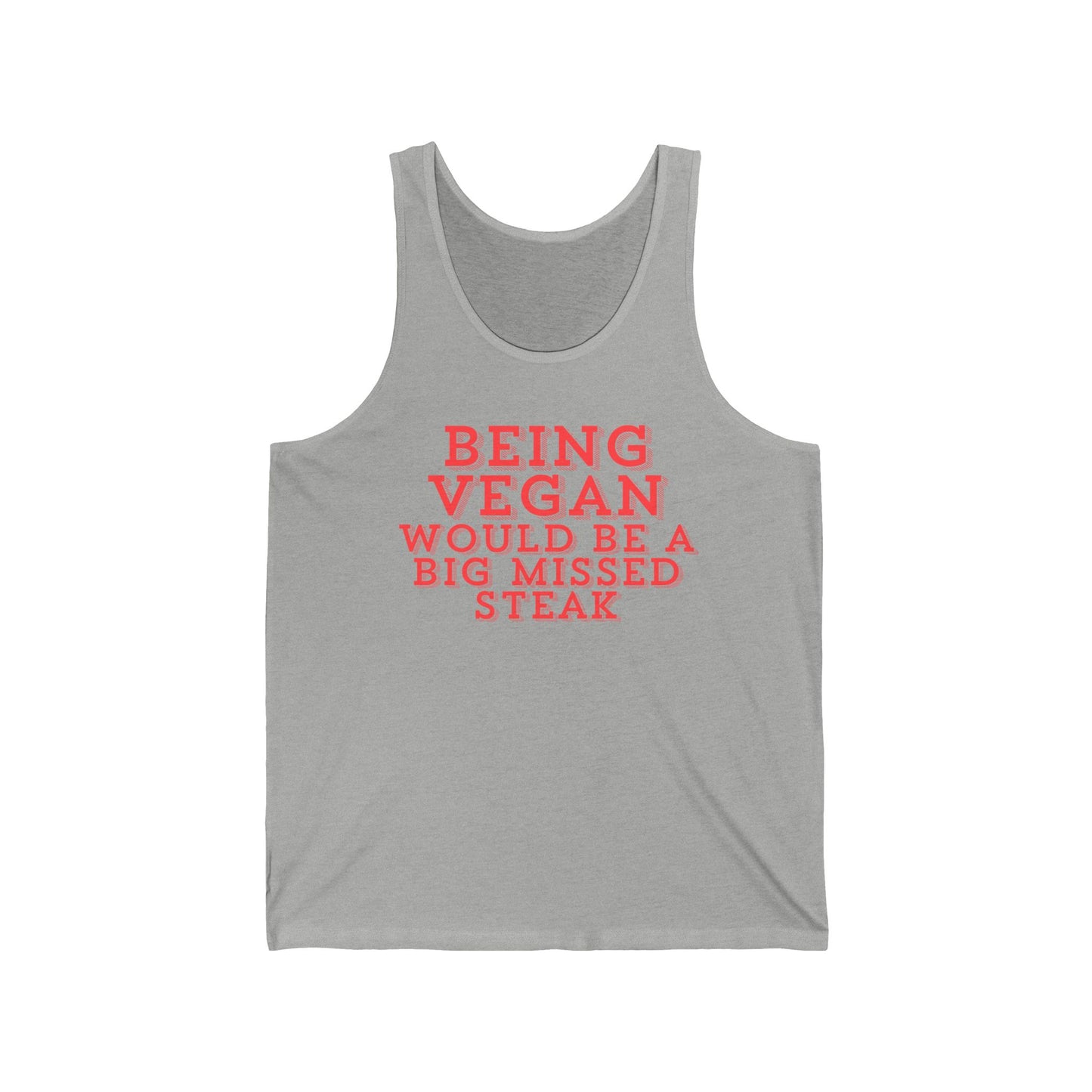 Being Vegan Would Be a Big MISSED STEAK Tank Top for Carnivore Diet gifts for Meat Lover gift for Him Funny Meat Pun Shirt Steak Saying