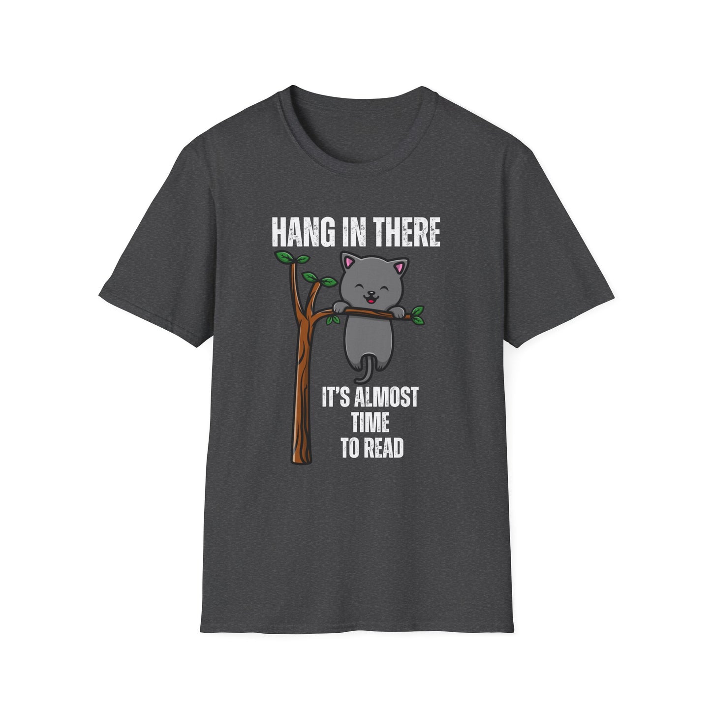 Hang in There Shirt It's Almost Time to Read Tshirt for Reading gift ideas for Book Lovers gift Bookish T Shirts Reading T-shirt Book Lover