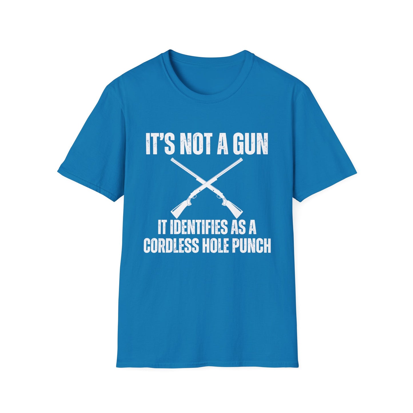 2nd Amendment Tshirt It's Not A Gun It Identifies As A Cordless Hole Punch T-shirts for Second Amendment Shirt for Him gifts for Mens gift