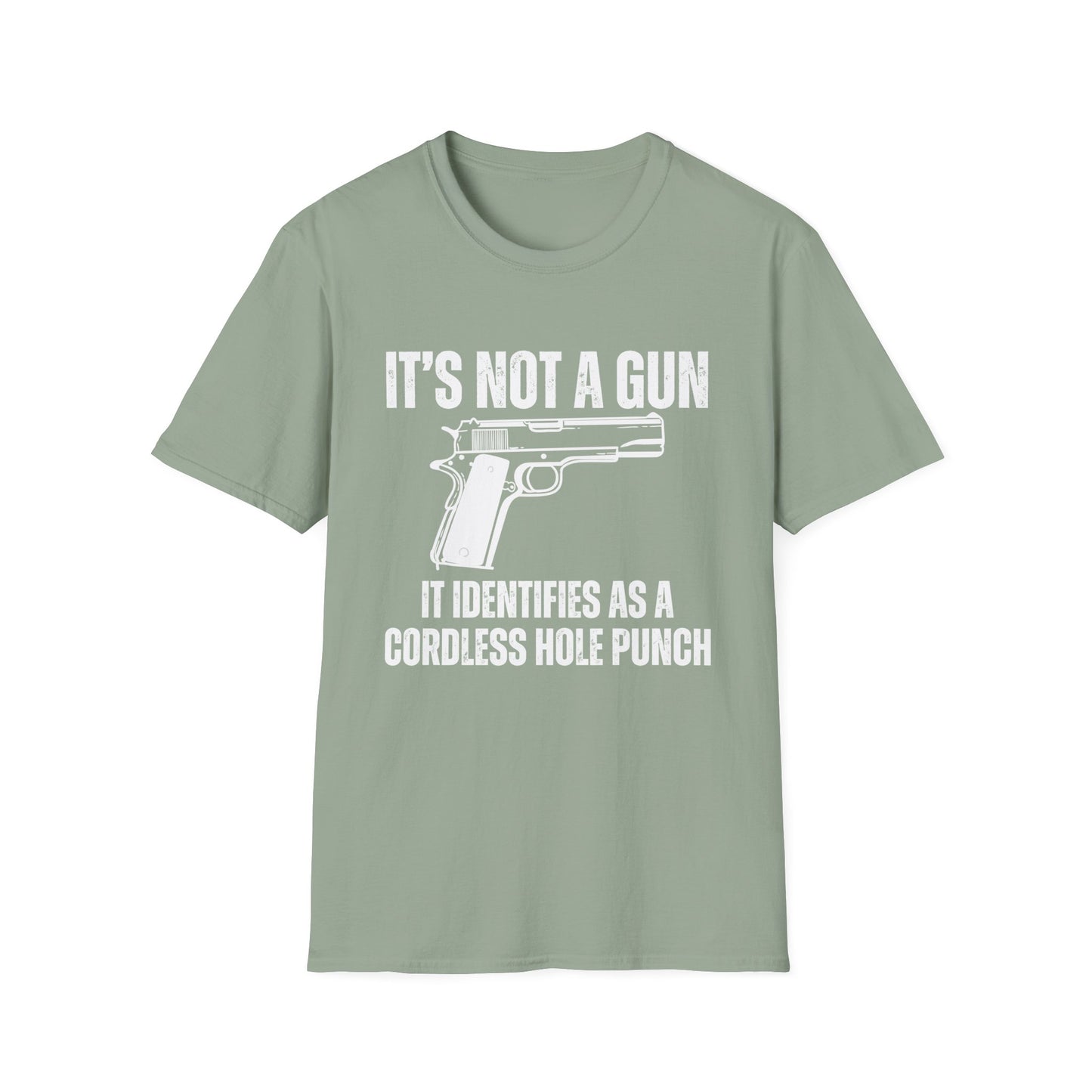 It's Not A Gun It Identifies As A Cordless Hole Punch Tshirt for 2nd Amendment T-shirts for Second Amendment gift for Him gifts for Men