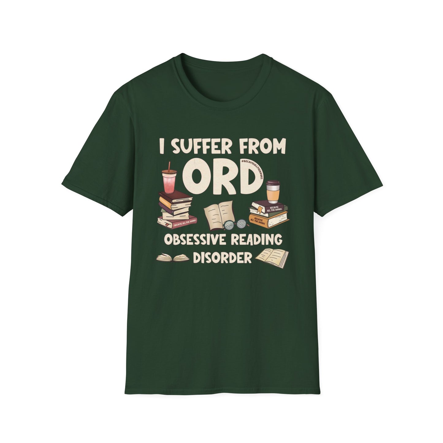 Obsessive Reading Disorder Shirt for Bookworm gifts for Reading Lovers T Shirts for Bookish T-shirt Book Lover TShirt for Book gifts