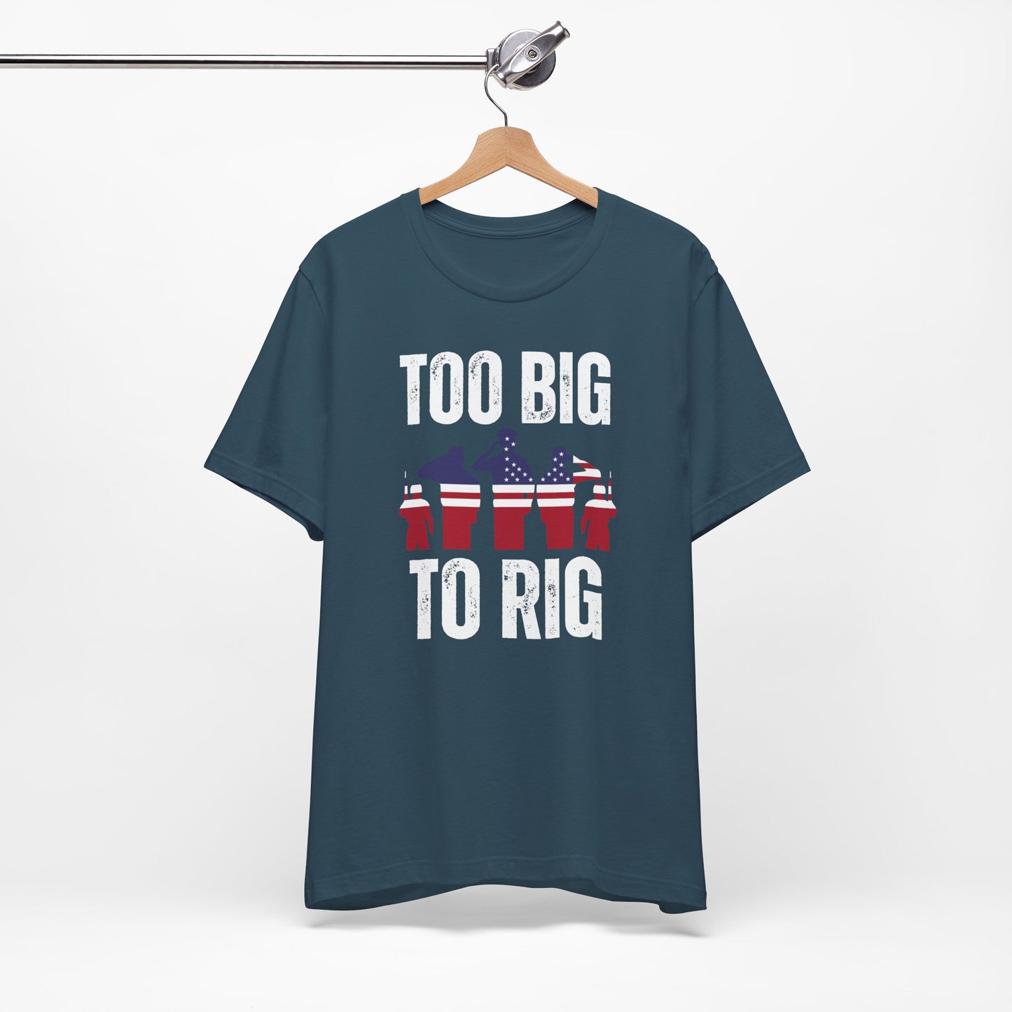 Too Big To Rig T Shirts for Donald Trump Shirt 2024 Election T-Shirt for Conservative gifts for Republican Party gift Funny Shirts