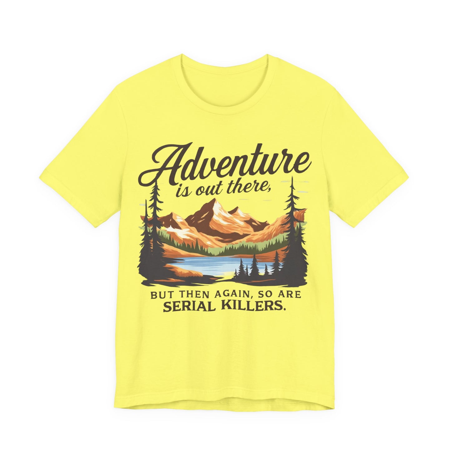 Adventure is Out There Unisex Tee, Murder Mystery Shirt Wanderlust Shirt, Outdoor Graphic Tee, Traveler Gift, Nature Lover Top