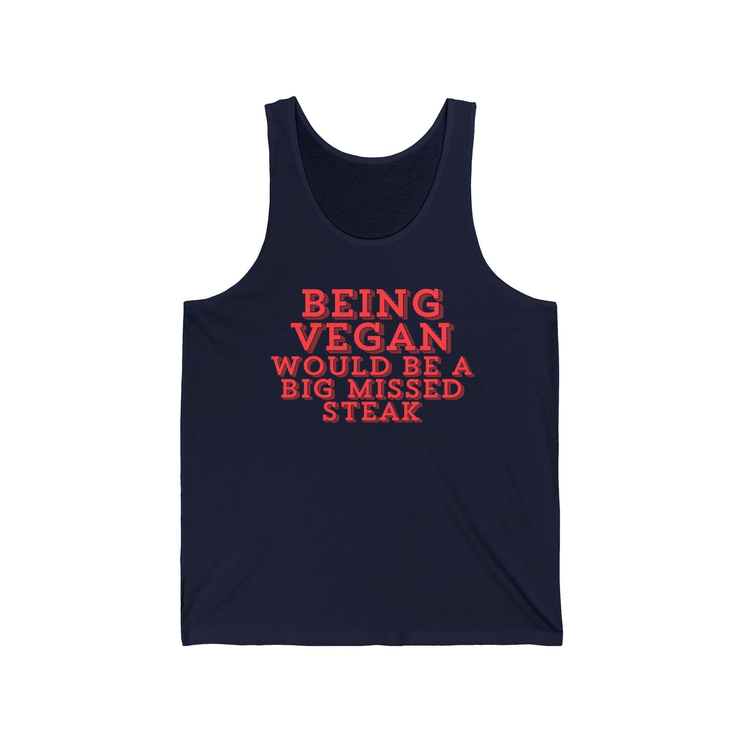 Being Vegan Would Be a Big MISSED STEAK Tank Top for Carnivore Diet gifts for Meat Lover gift for Him Funny Meat Pun Shirt Steak Saying