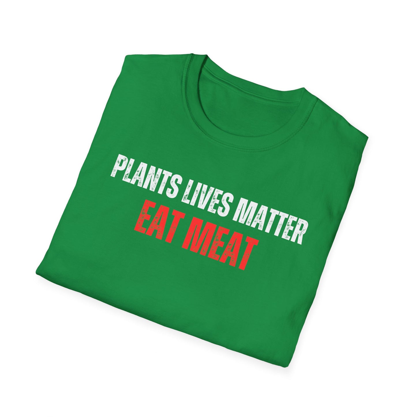 Funny Carnivore T Shirt for Carnivore Diet gifts for Him gift for Her T-shirts for Meat Lovers gift Plants Lives Matter EAT MEAT Shirts