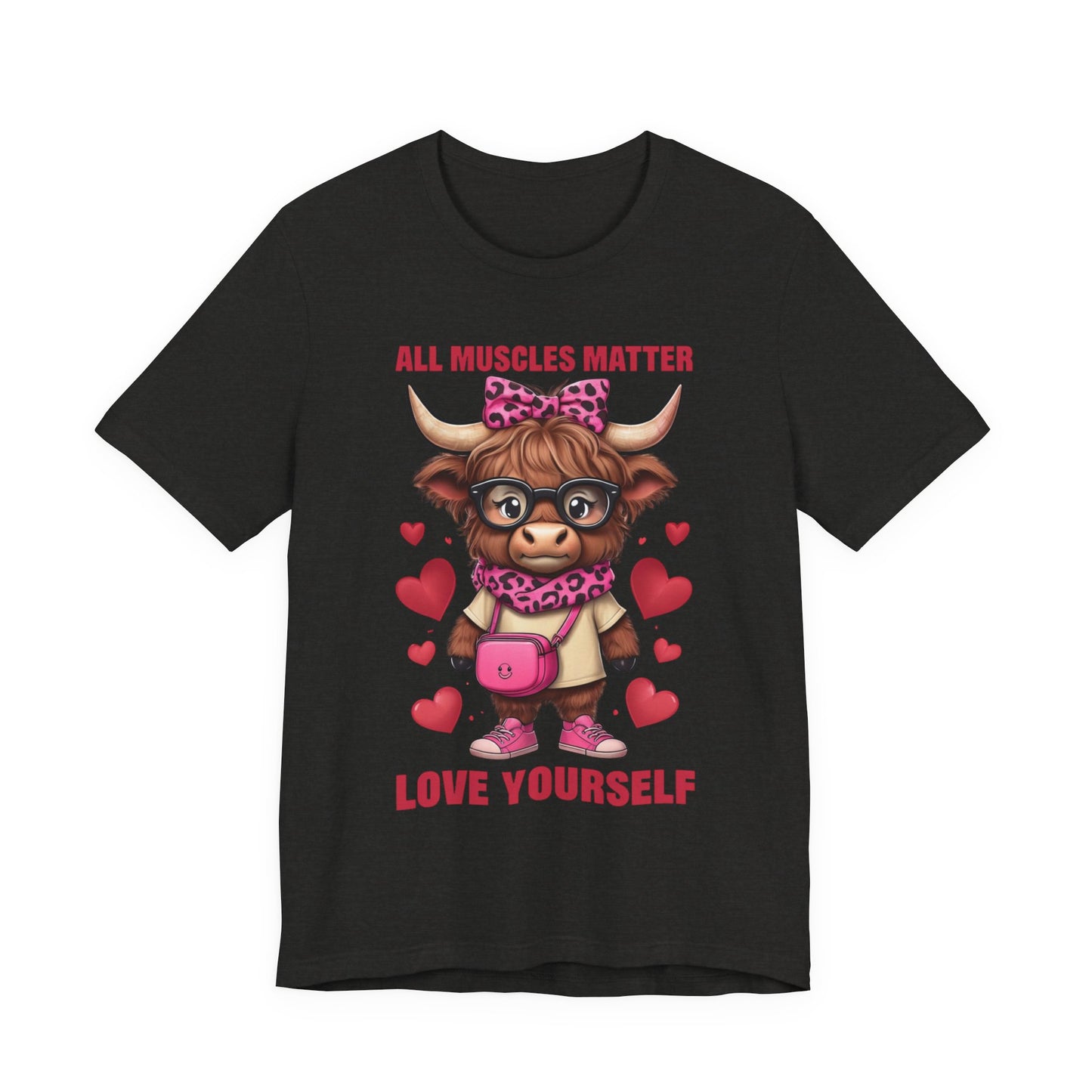 All Muscles Matter Love Yourself Gym Shirt, Workout Gift Ideas, Unisex Tee, Fitness Top, Exercise T-Shirt, Inspirational Apparel