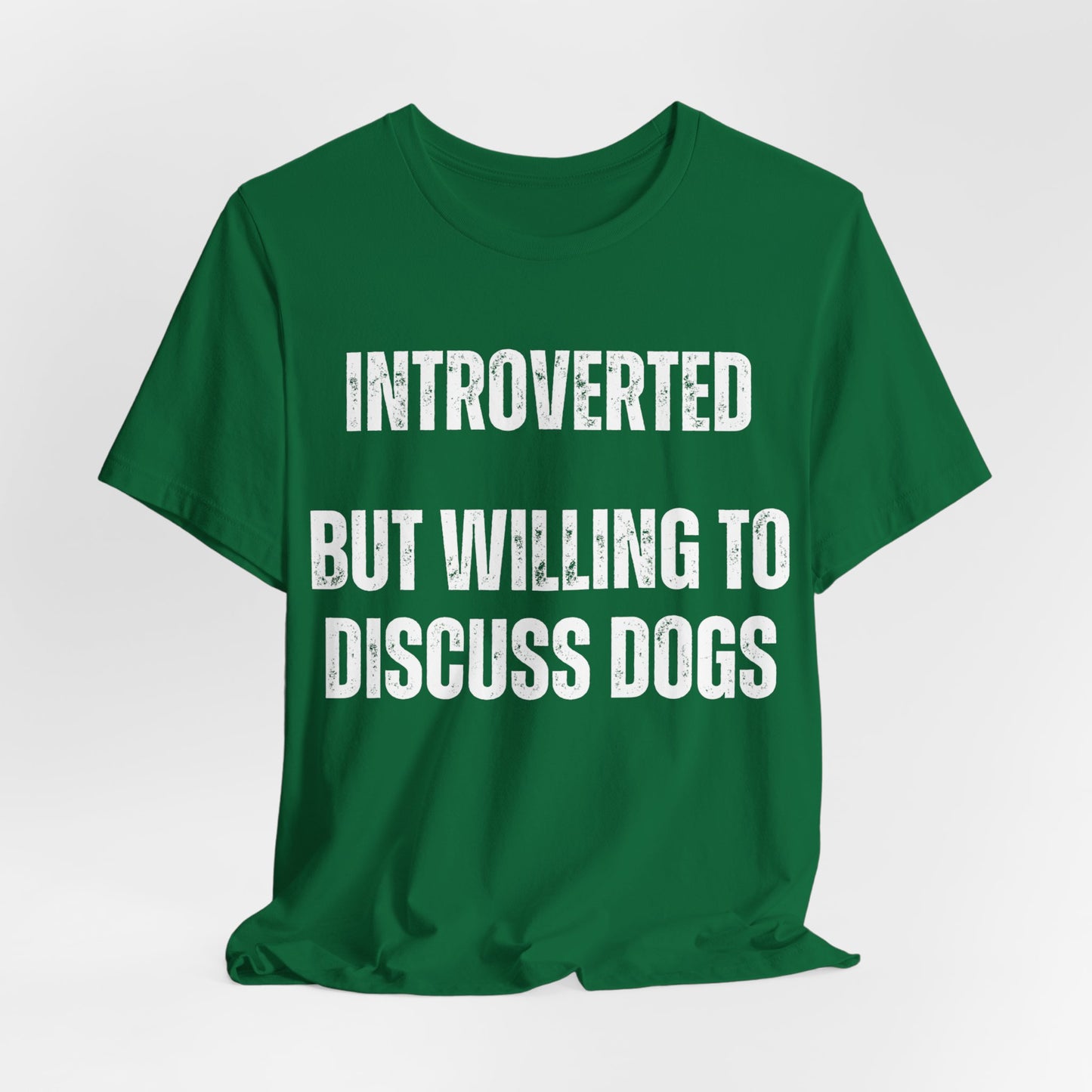Funny Dog Shirt gift Dog Lover gifts for Dog Dad T-shirt Dog T shirt for Dog Mom Introverted But Willing to Discuss DOGS Introvert Shirts
