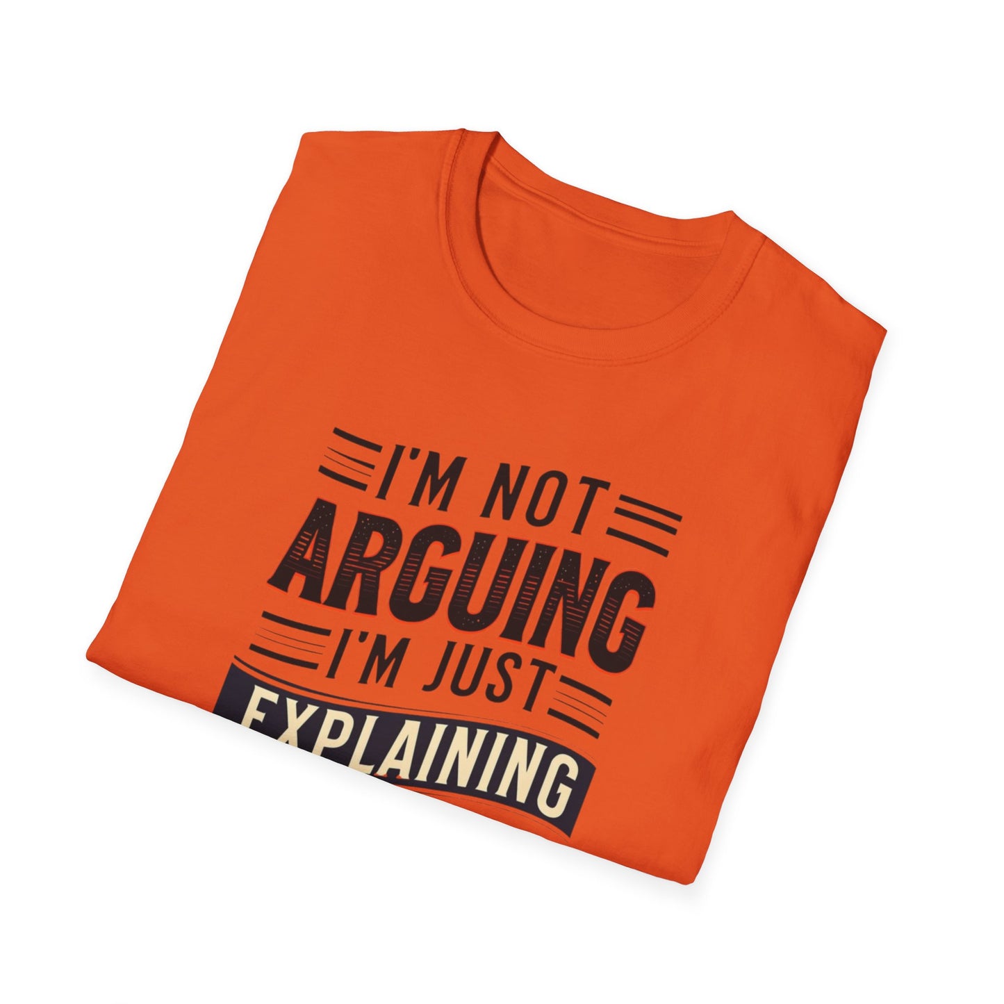Sarcasm Shirt for Sarcastic T-shirt gift for Friends Funny Tshirts for Him gifts I'm Not Arguing I'm Explaining Why I'm Right Funny Tees