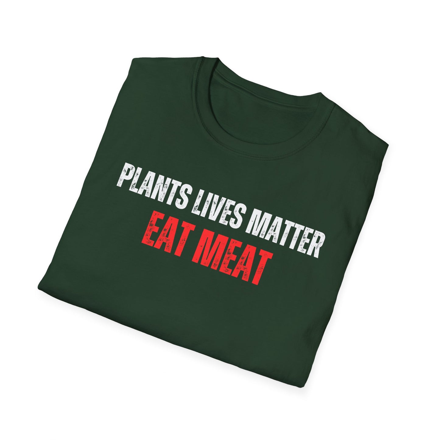Funny Carnivore T Shirt for Carnivore Diet gifts for Him gift for Her T-shirts for Meat Lovers gift Plants Lives Matter EAT MEAT Shirts