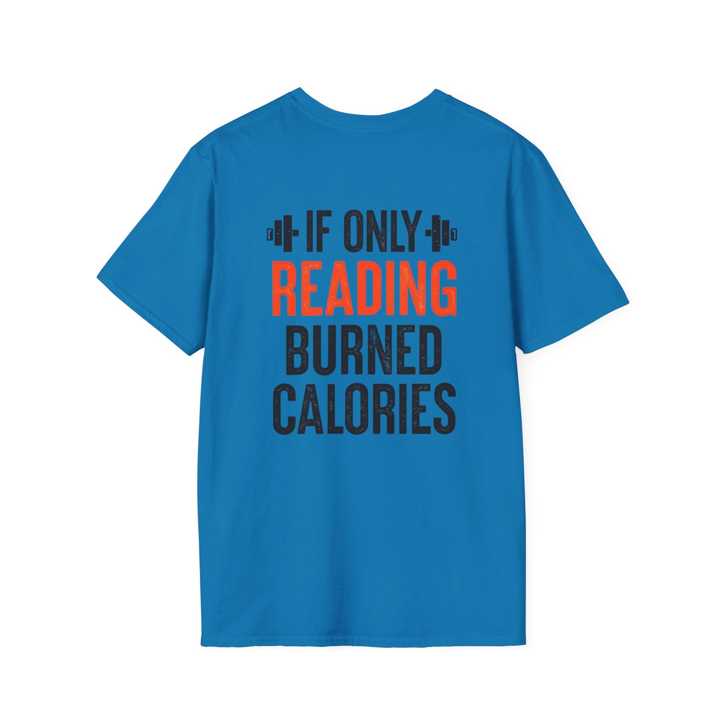 If only Reading Burned Calories T-Shirt, Bookworm Gift, Funny Gym Shirt, Bookish Tee, Read Books Shirts for Book lovers gift