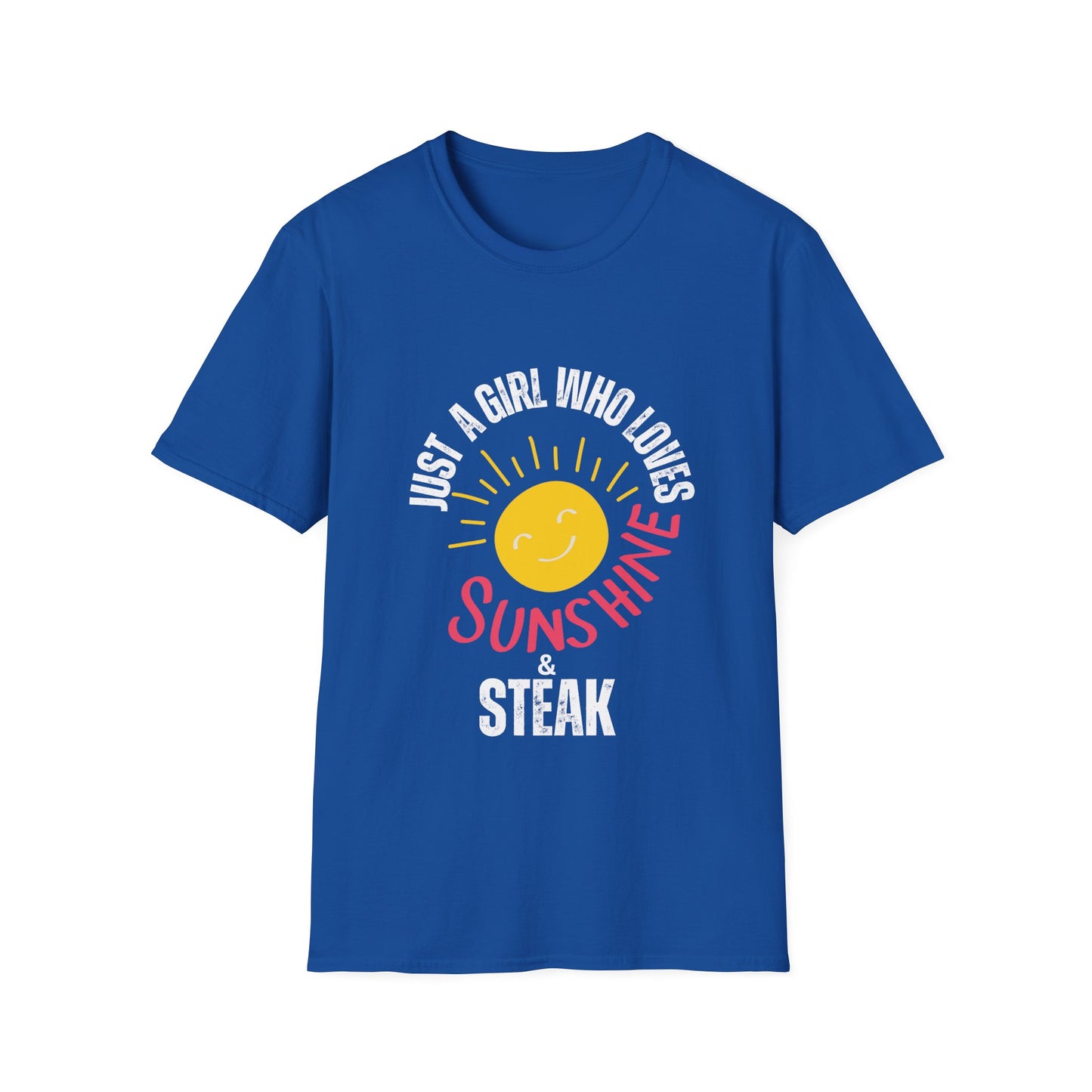 Just A Girl Who Loves Sunshine & Steak T Shirt Meat Lover Shirt for Steak Lover gift for Carnivore Diet gift for Her - Meat Lover T-shirt