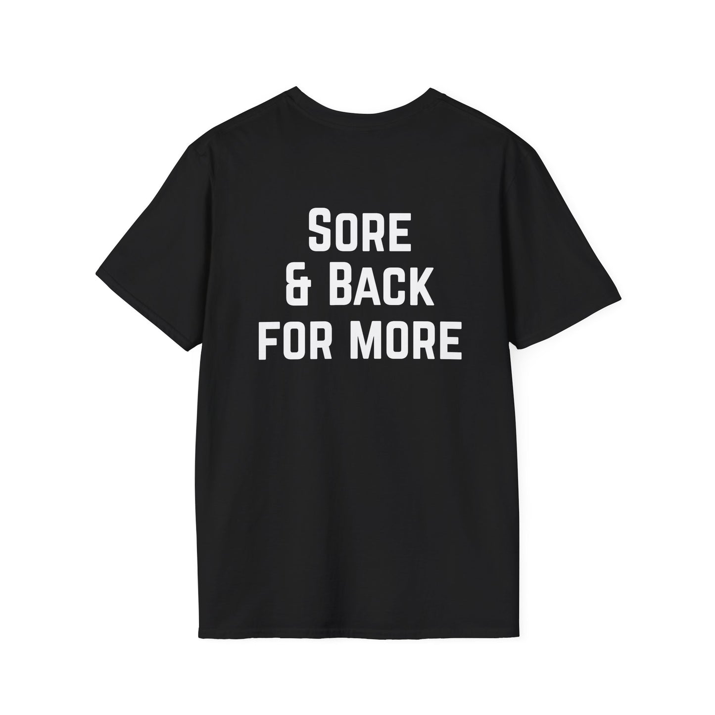 Sore and Back for More Workout T-Shirt, Fitness Tee, Gym Shirt, Exercise Top, Workout Apparel, Lift Weights T-shirt for Powerlifter