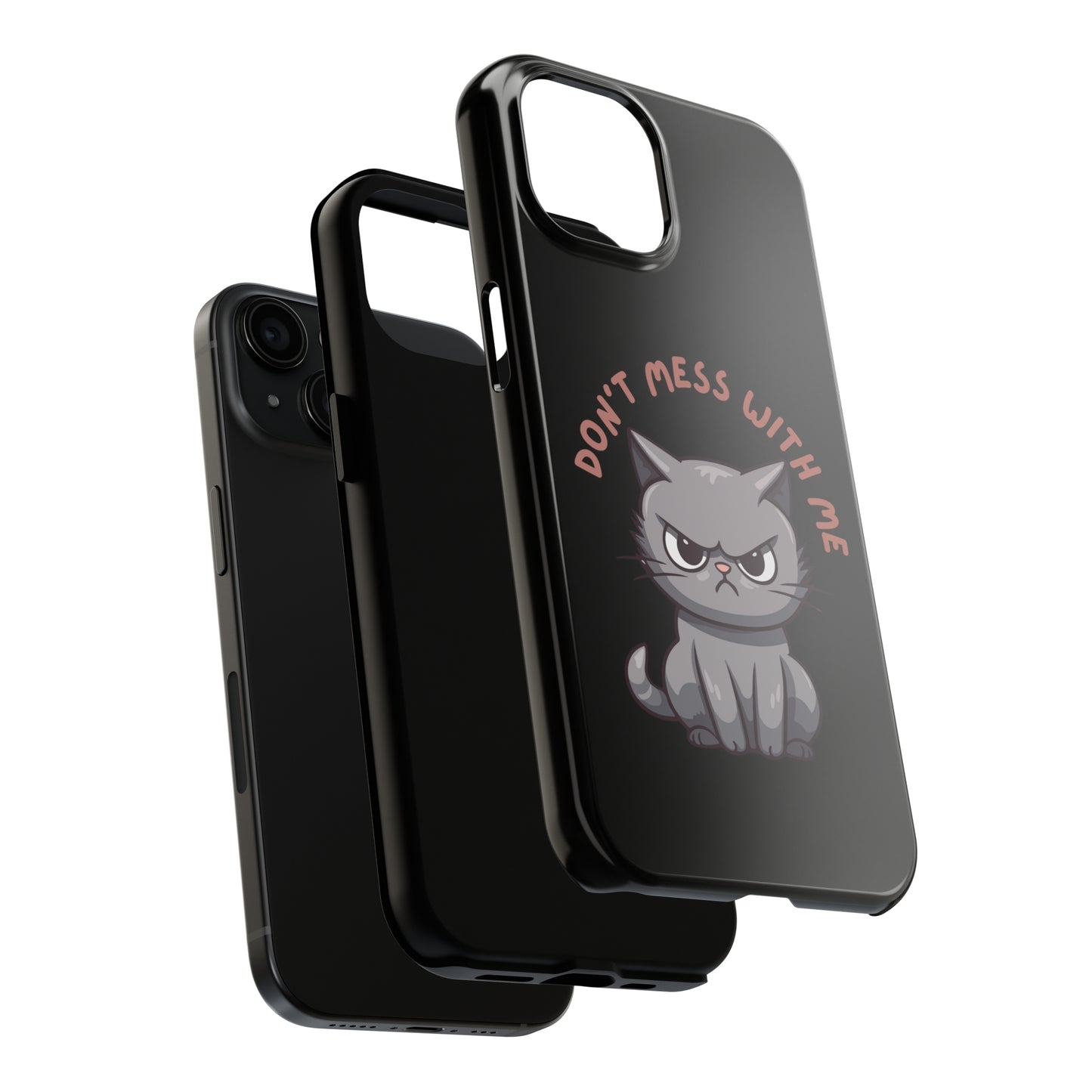 Funny Cat iPhone Case for Cat Lover gift for Friend gift for Cat Mom gift for Her ANGRY CAT Don't Mess With Me Cute CATS protective case