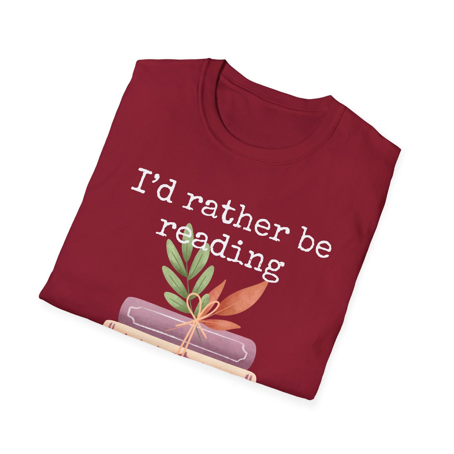 I'd Rather Be Reading T Shirt for Book Lover Tshirt for Reading Lover gift ideas for Christmas present for Bookworm Shirt for Nerd gifts