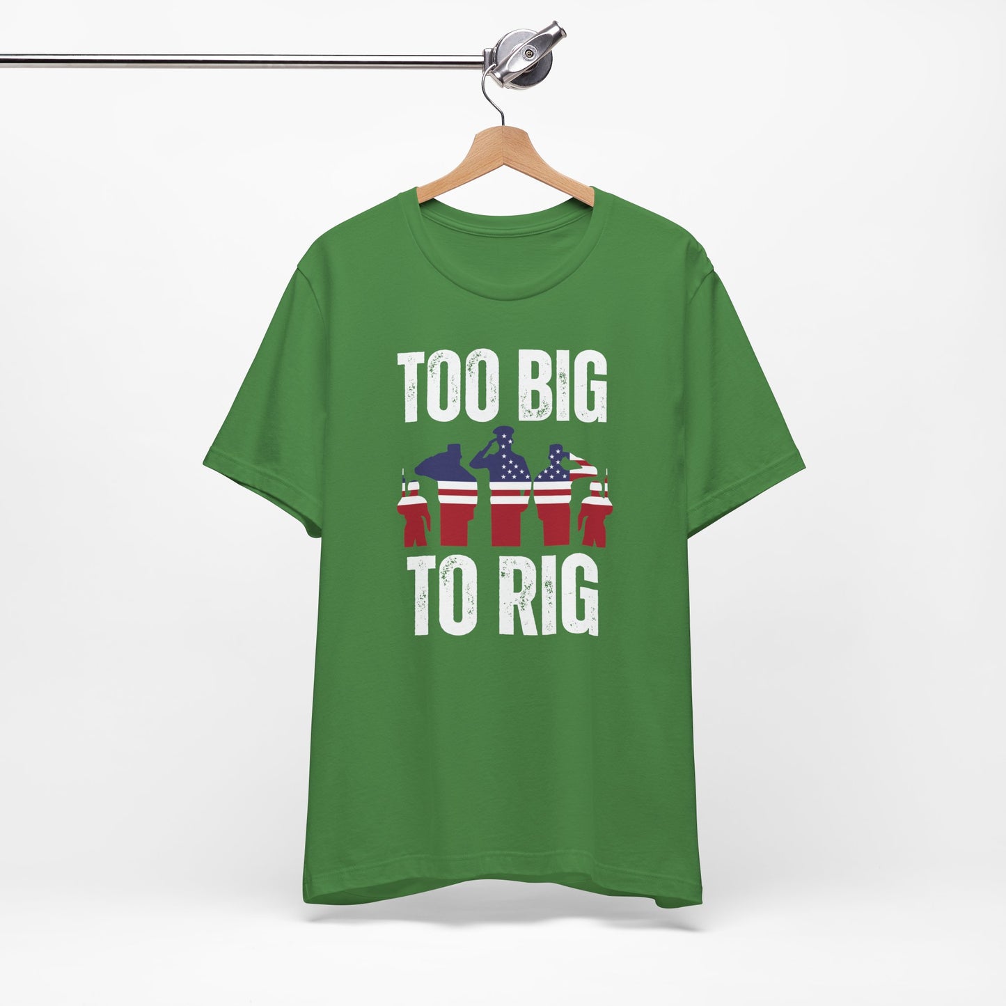Too Big To Rig T Shirts for Donald Trump Shirt 2024 Election T-Shirt for Conservative gifts for Republican Party gift Funny Shirts